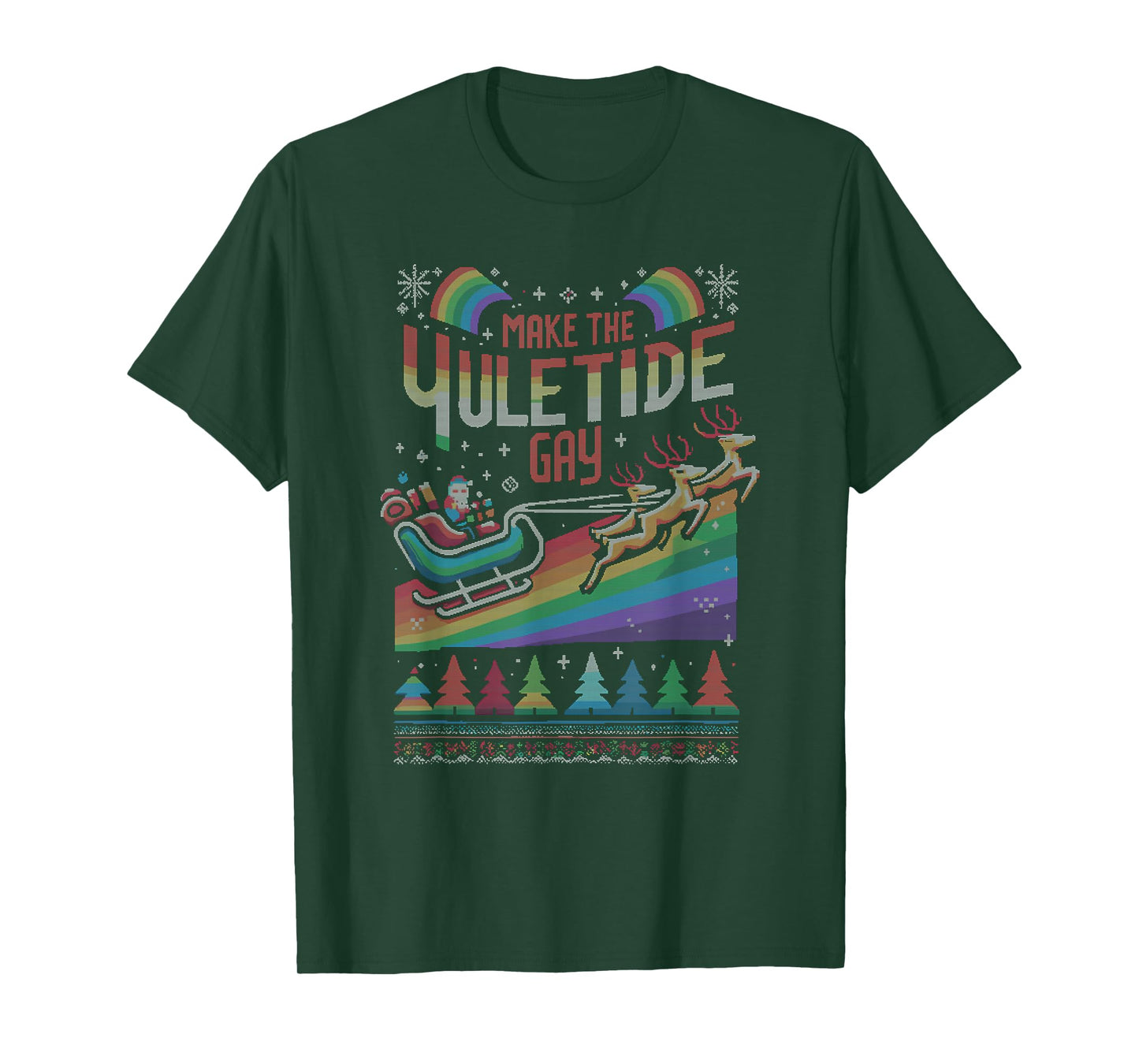 Ugly Christmas LGBTQ Pride Santa Claus Make Yuletide Gay T-Shirt