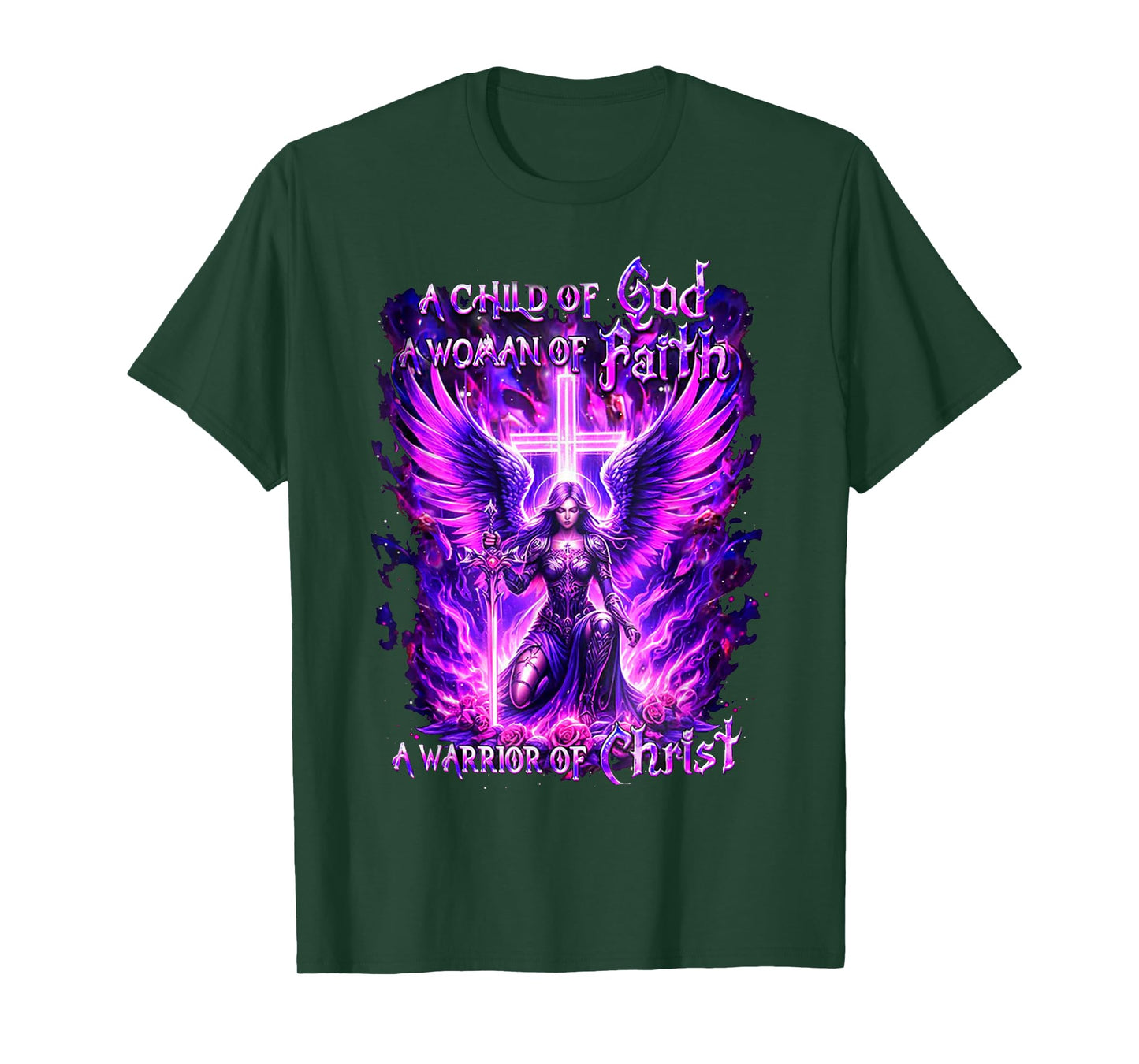 A Child of God A Woman of Faith A Warrior of Christ T-Shirt