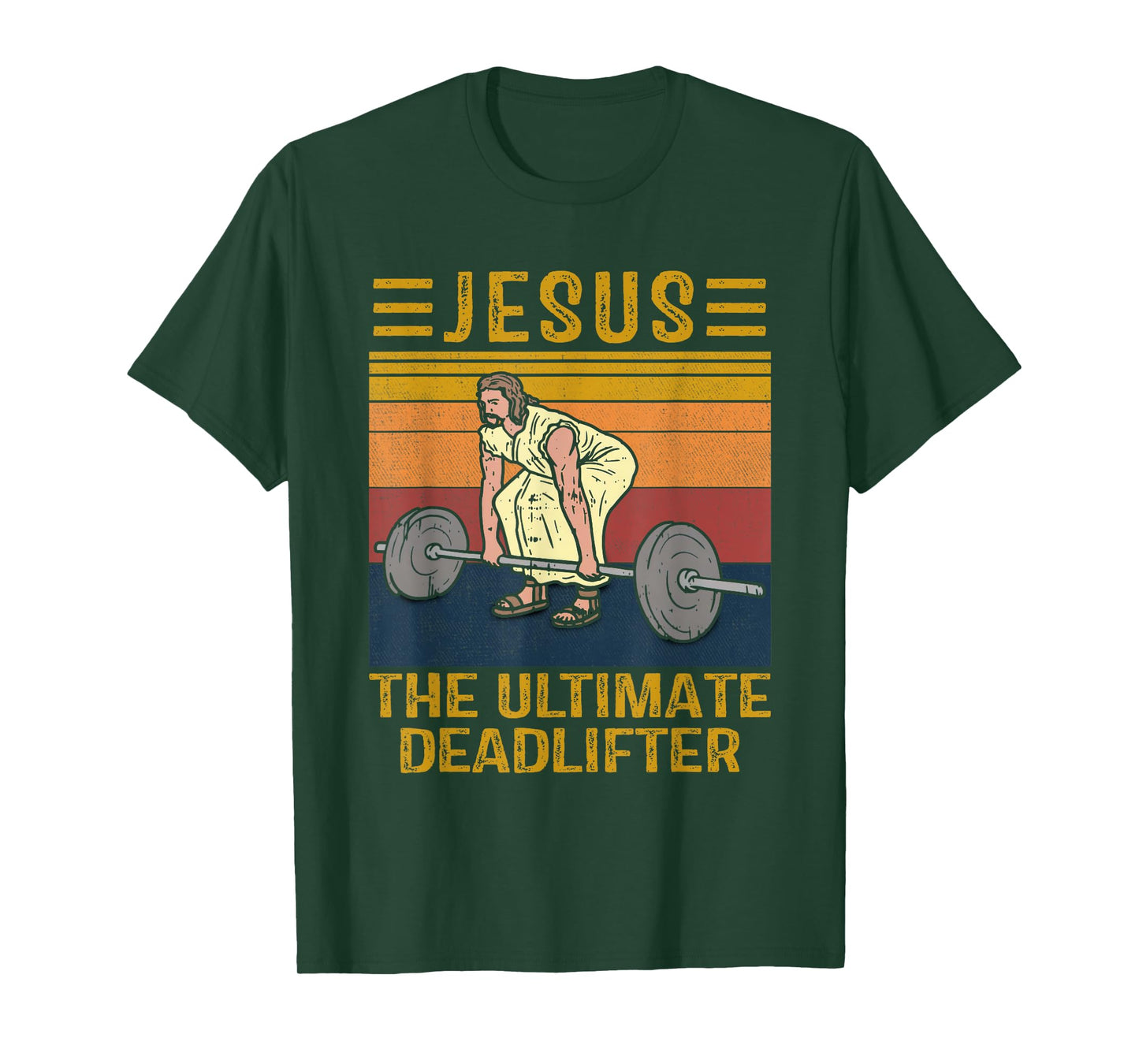 Jesus The Ultimate Deadlifter Weights Gym Fitness Athlete T-Shirt