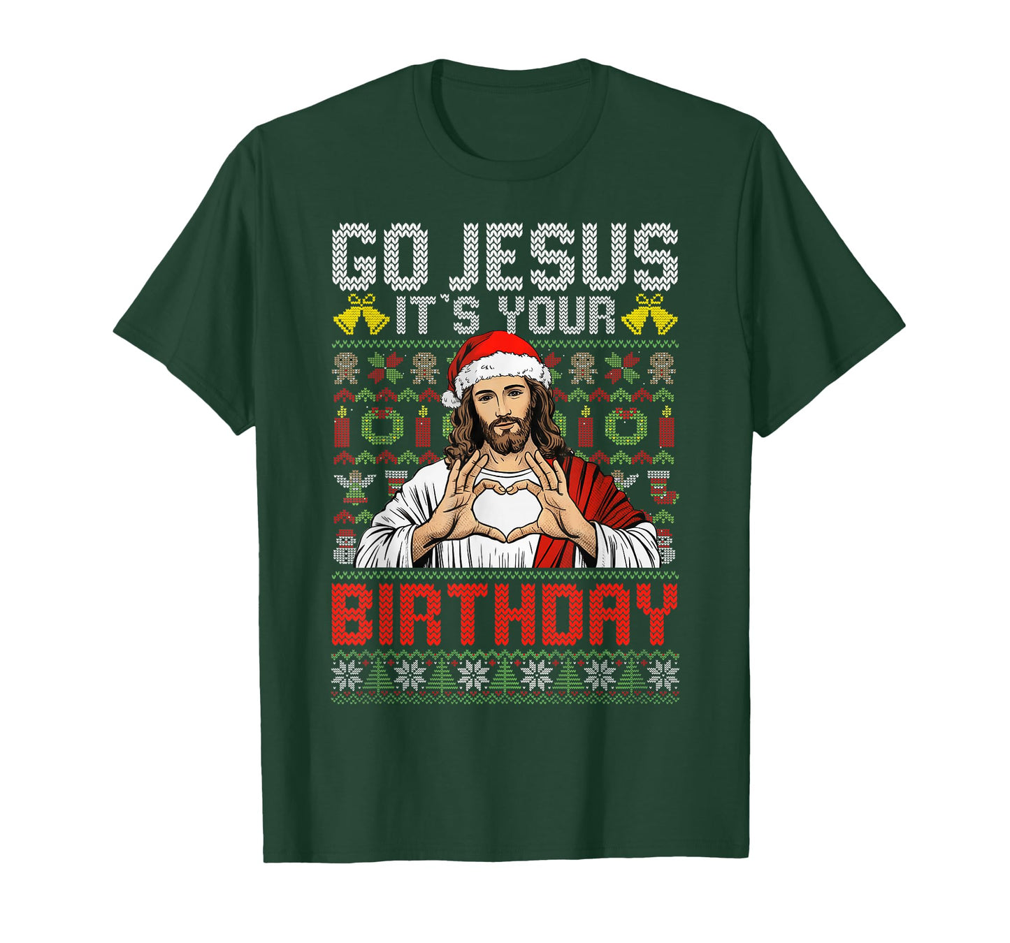 Go Jesus It's Your Birthday Ugly Christmas Sweater God Funny T-Shirt