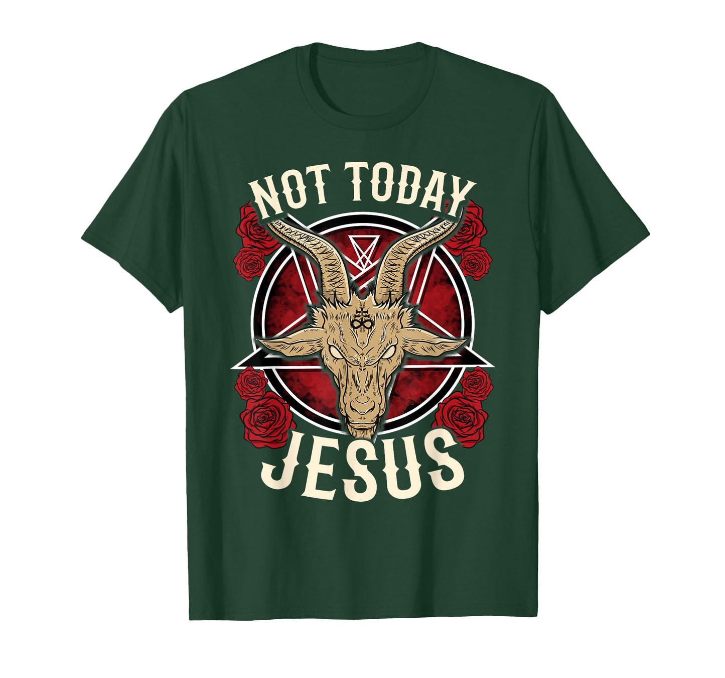 Not Today Jesus I Satanic Atheist T-Shirt