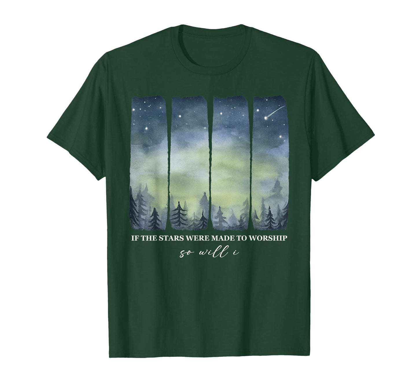 If Stars were Made to Worship So Will I Psalm 148 Christian T-Shirt