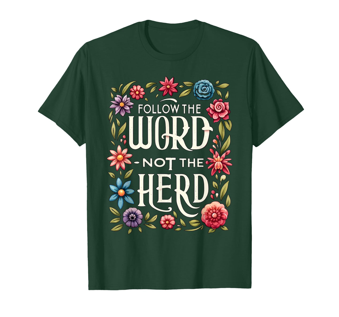 Follow The Word Not The Herd Isaiah Bible Quotes T-Shirt