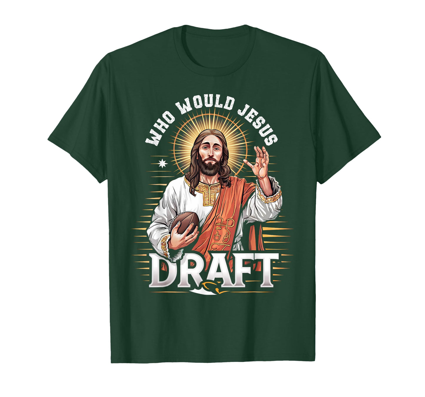 Who Would Jesus Draft Fantasy Football Fan Christian Draft T-Shirt