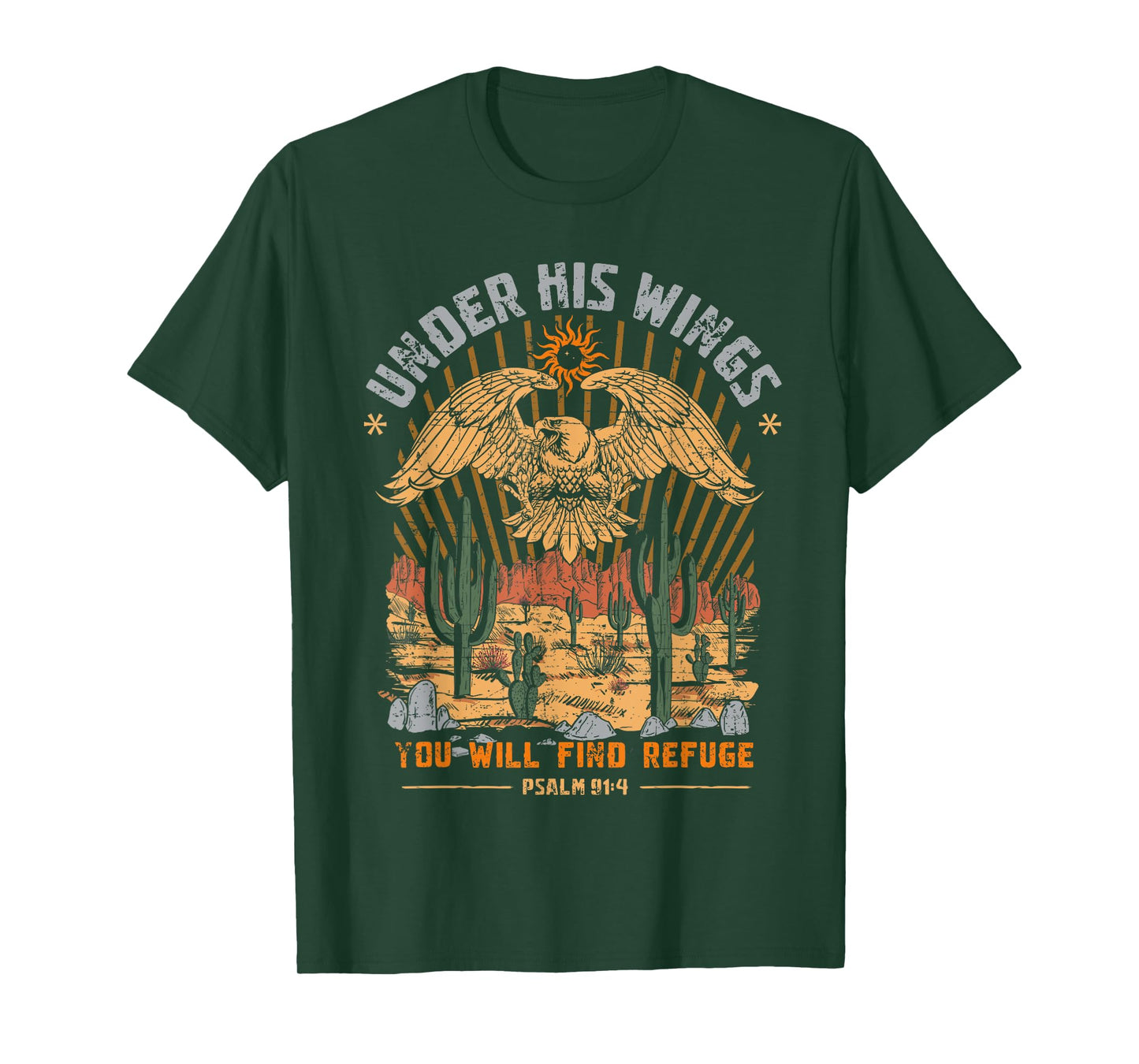 Under His Wings You Will Find Refuge Psalm 91:4 Bible Lover T-Shirt