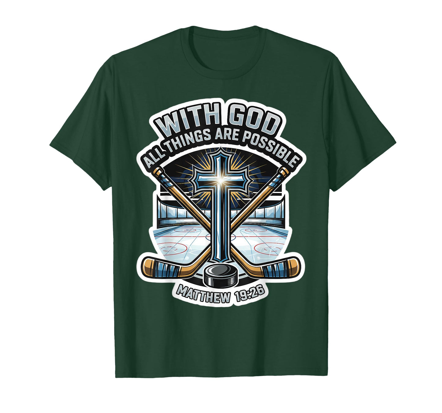 Ice Hockey with God All Things are Possible Matthew 19:26 T-Shirt