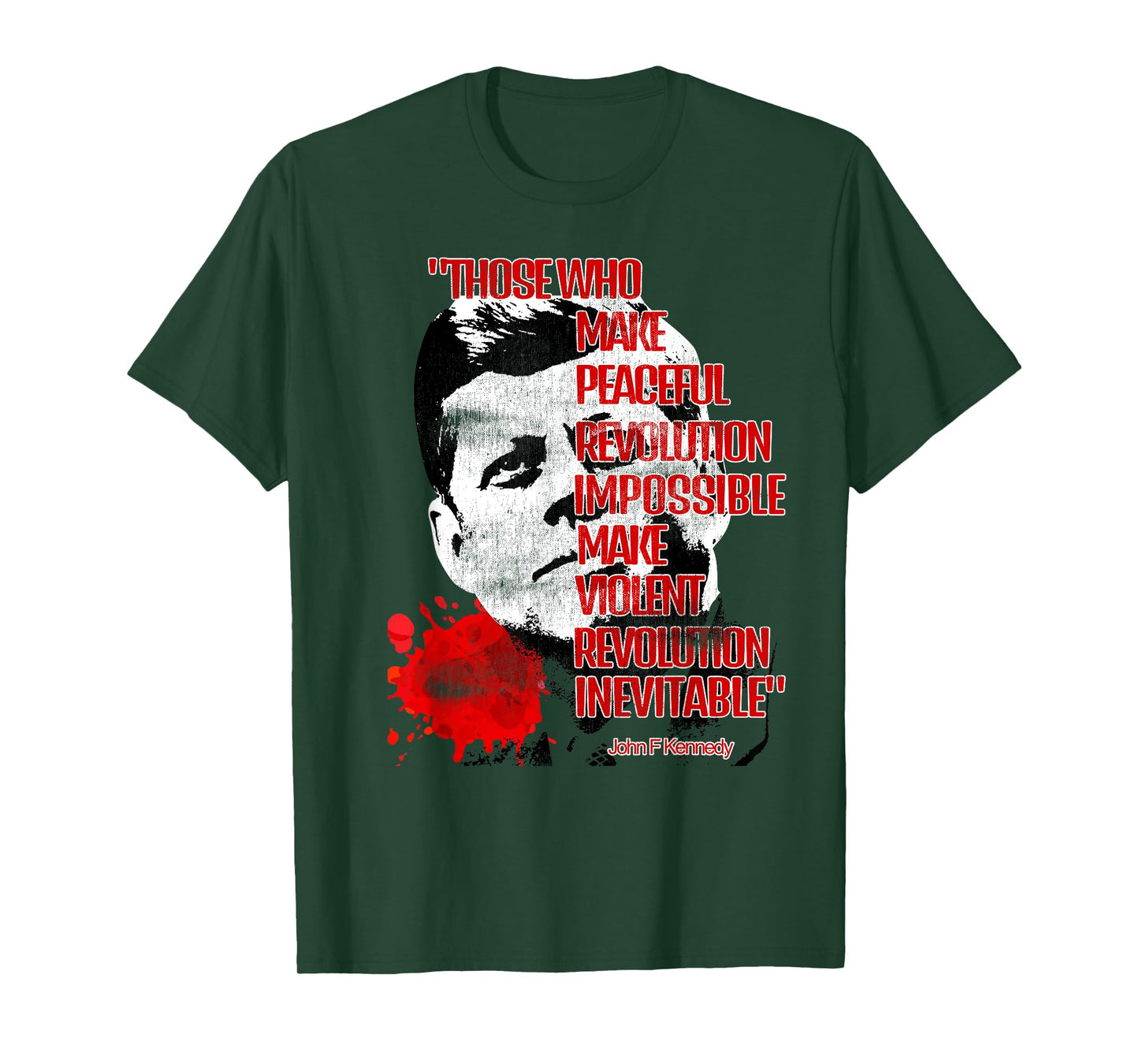 Peaceful Revolution or Violent Revolution? JFKennedy Quote. T-Shirt
