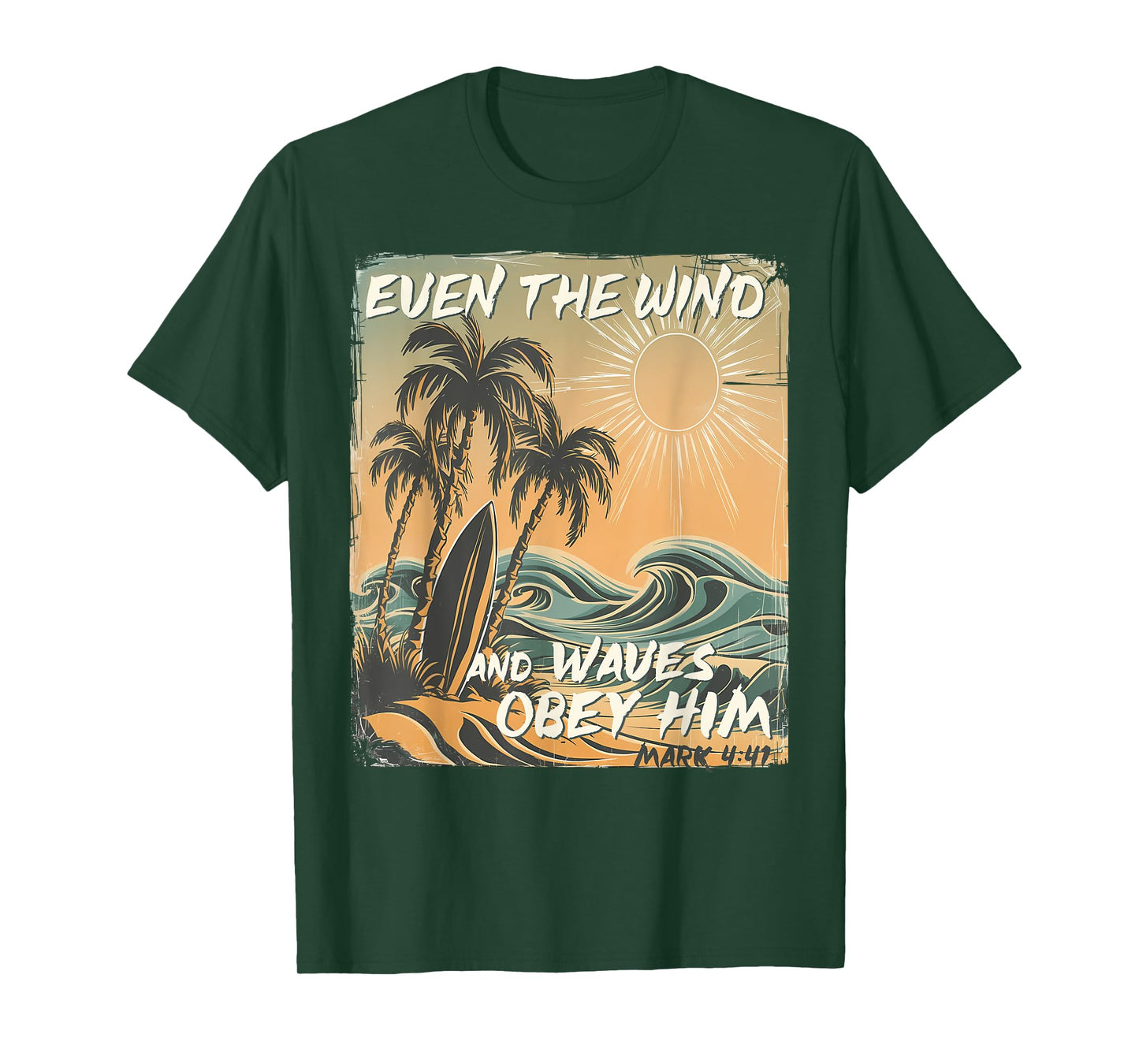 Even The Wind And Waves Obey Him Christian Surfing Ocean T-Shirt