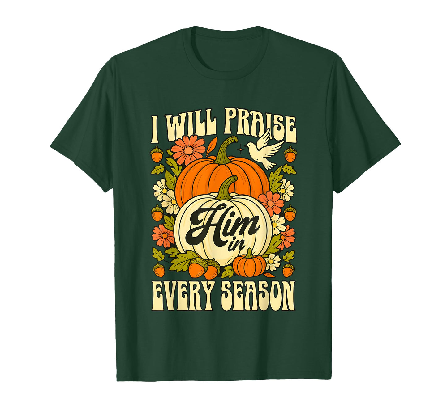 I Will Praise Him in Every Season Pumpkin Halloween T-Shirt