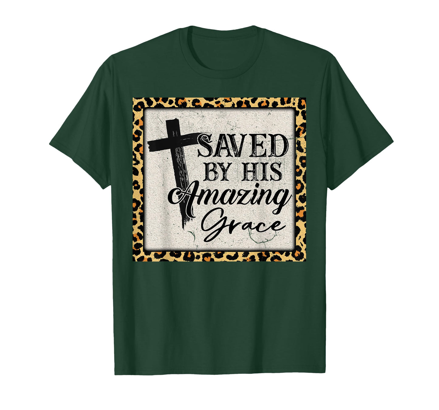Christian Inspirational Bible Saved By His Amazing Grace T-Shirt