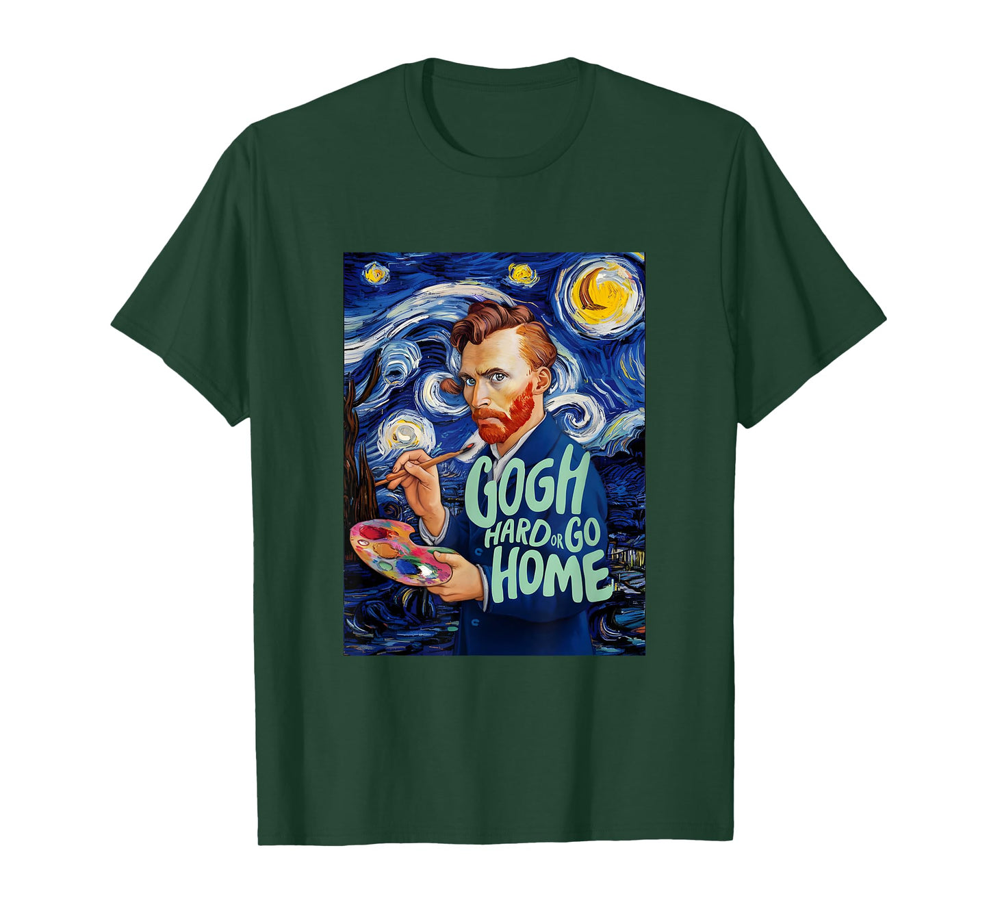 Vincent Van Gogh Hard Or Go Home Artist Humor Pun T-Shirt