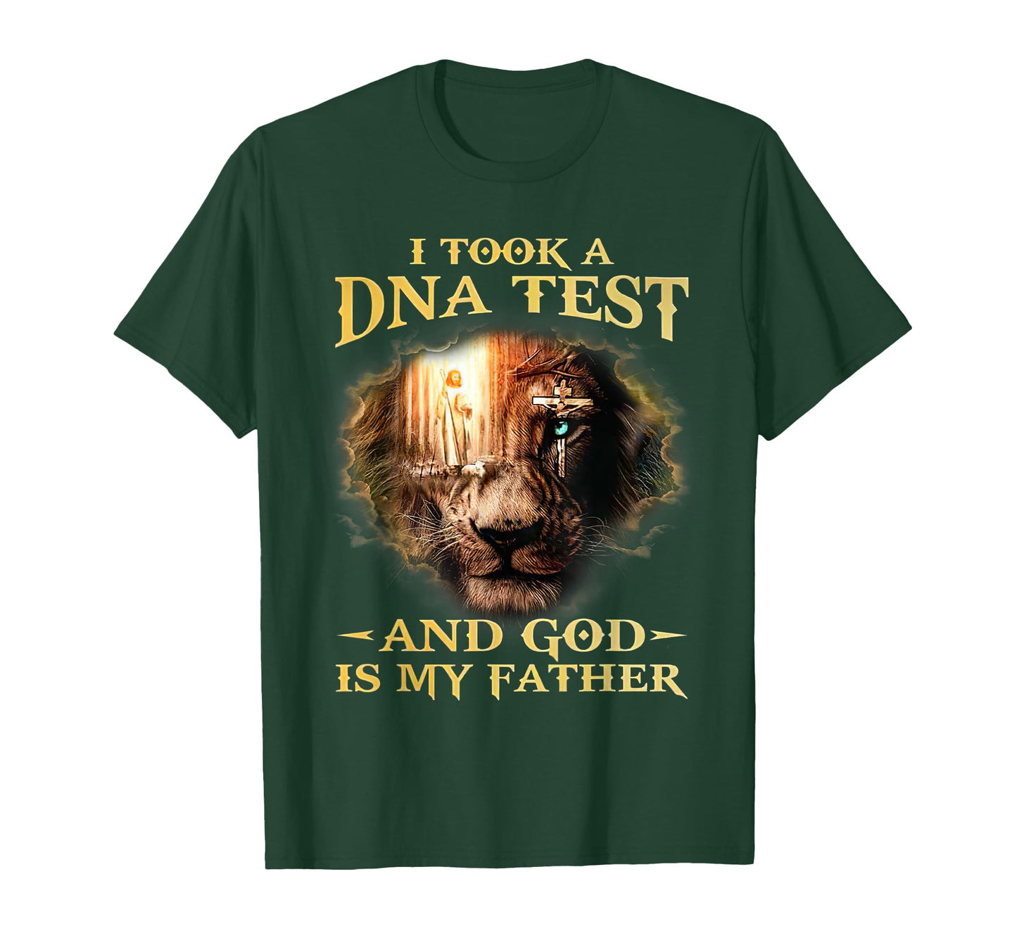 I Took A DNA Test And God Is My Father Lion Jesus Christian T-Shirt