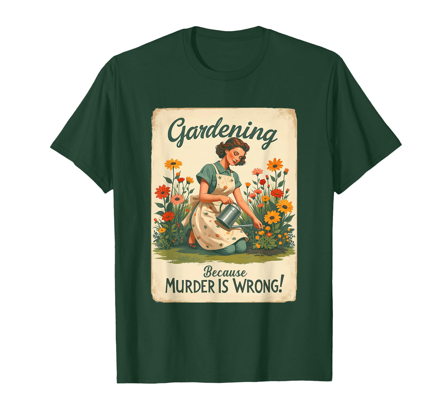 Gardening Because Murder Is Wrong Gardening Gardener Women T-Shirt