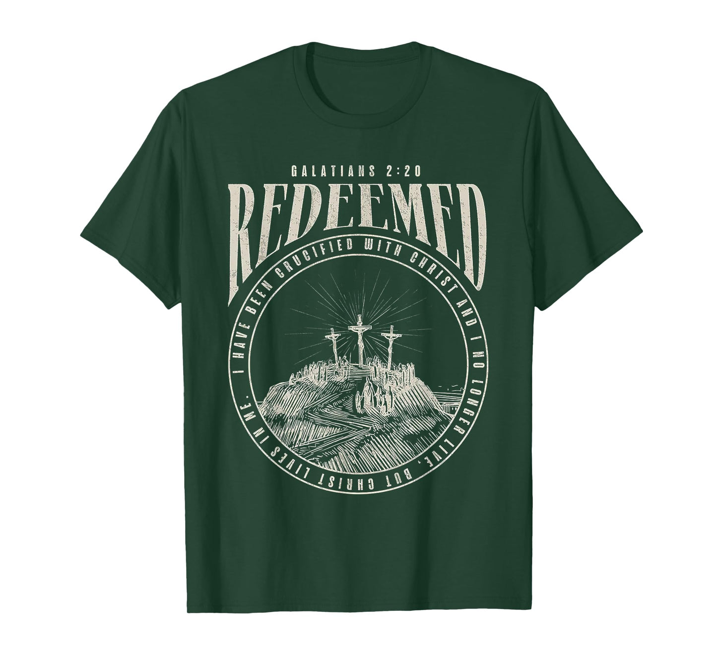 Redeemed I Have Been Crucified With Christ & No Longer Live T-Shirt