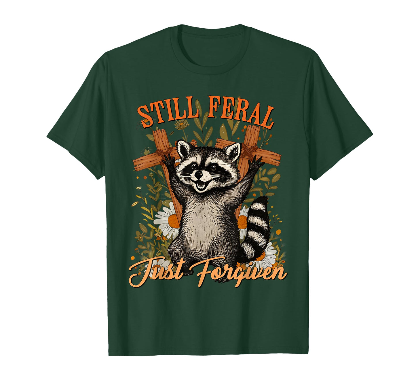 Still Feral Just Forgiven Christian Raccoon Vintage Faith T-Shirt