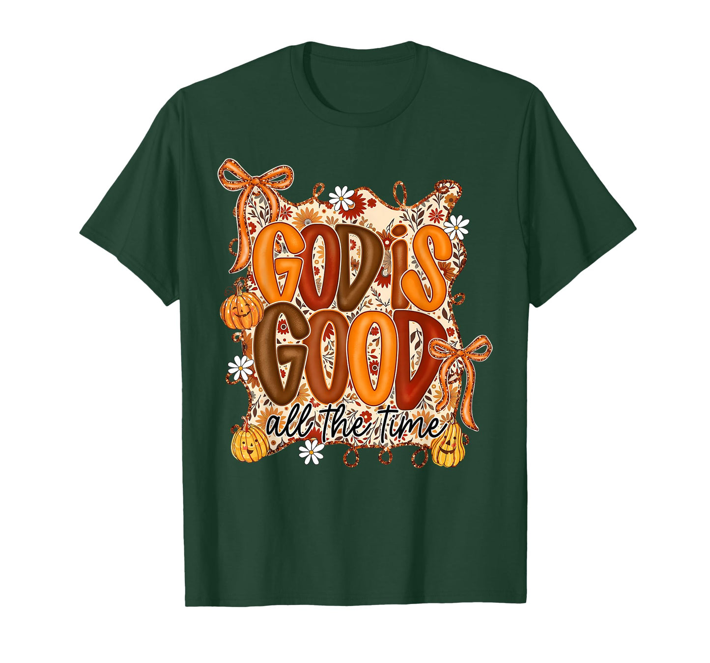 Good is Good All The Time Coquette Bow Thanksgiving Fall T-Shirt