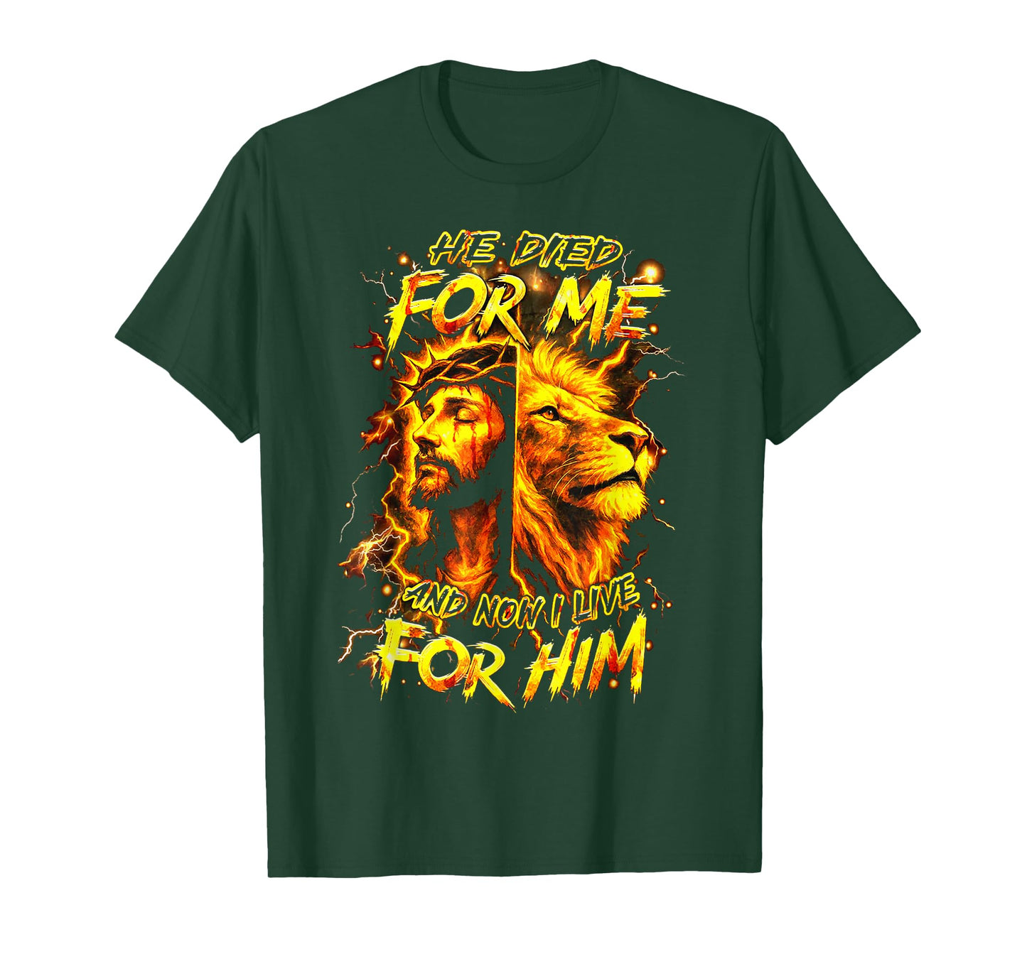 He Died for Me and Now I Live for Him - Jesus - Lion T-Shirt