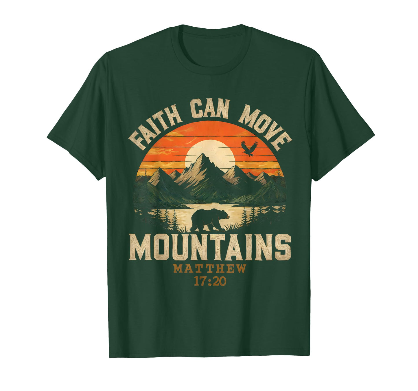 Faith Can Move Mountains for Mens Womens Kids Christian T-Shirt
