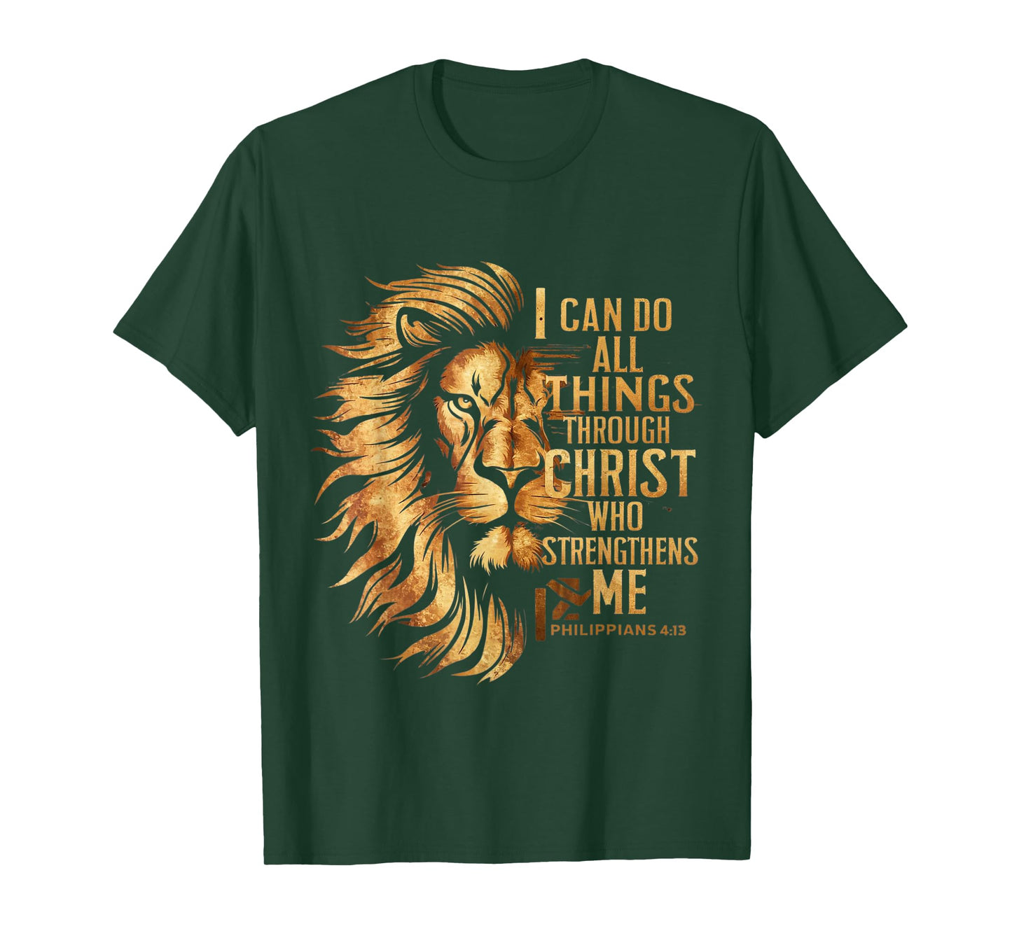 Christian I Can Do All Things Through Christ Lion Faith T-Shirt