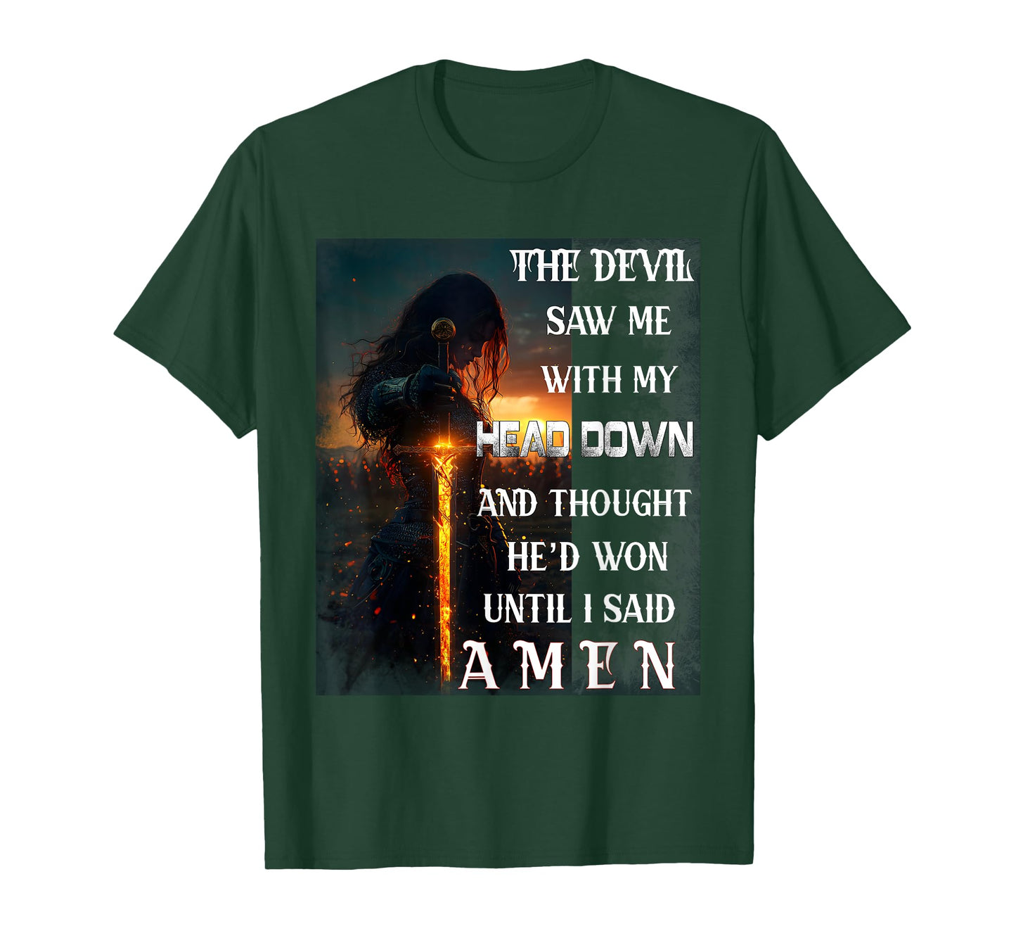 The Devil Saw Me With My Head Down Until I Said Amen Veteran T-Shirt