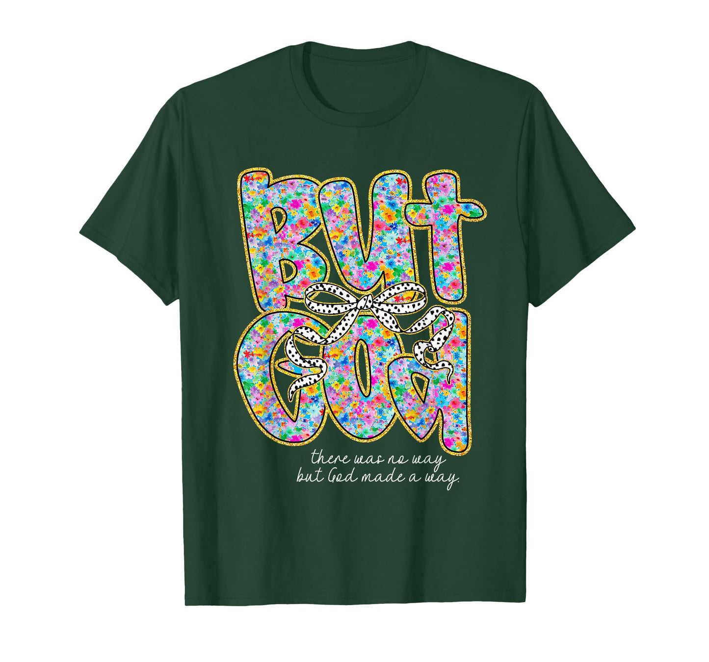 Floral But God Coquette Bow Christian Bible Verse Religious T-Shirt