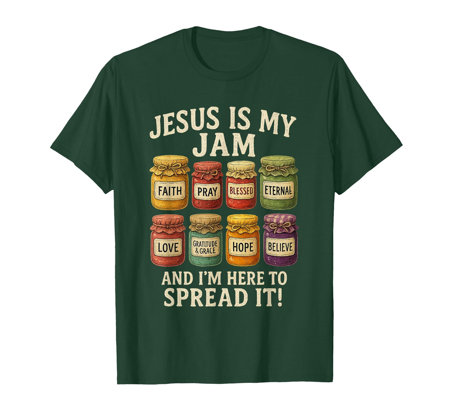 Jesus is My Jam and Im Here to Spread Christian Bible Verse T-Shirt