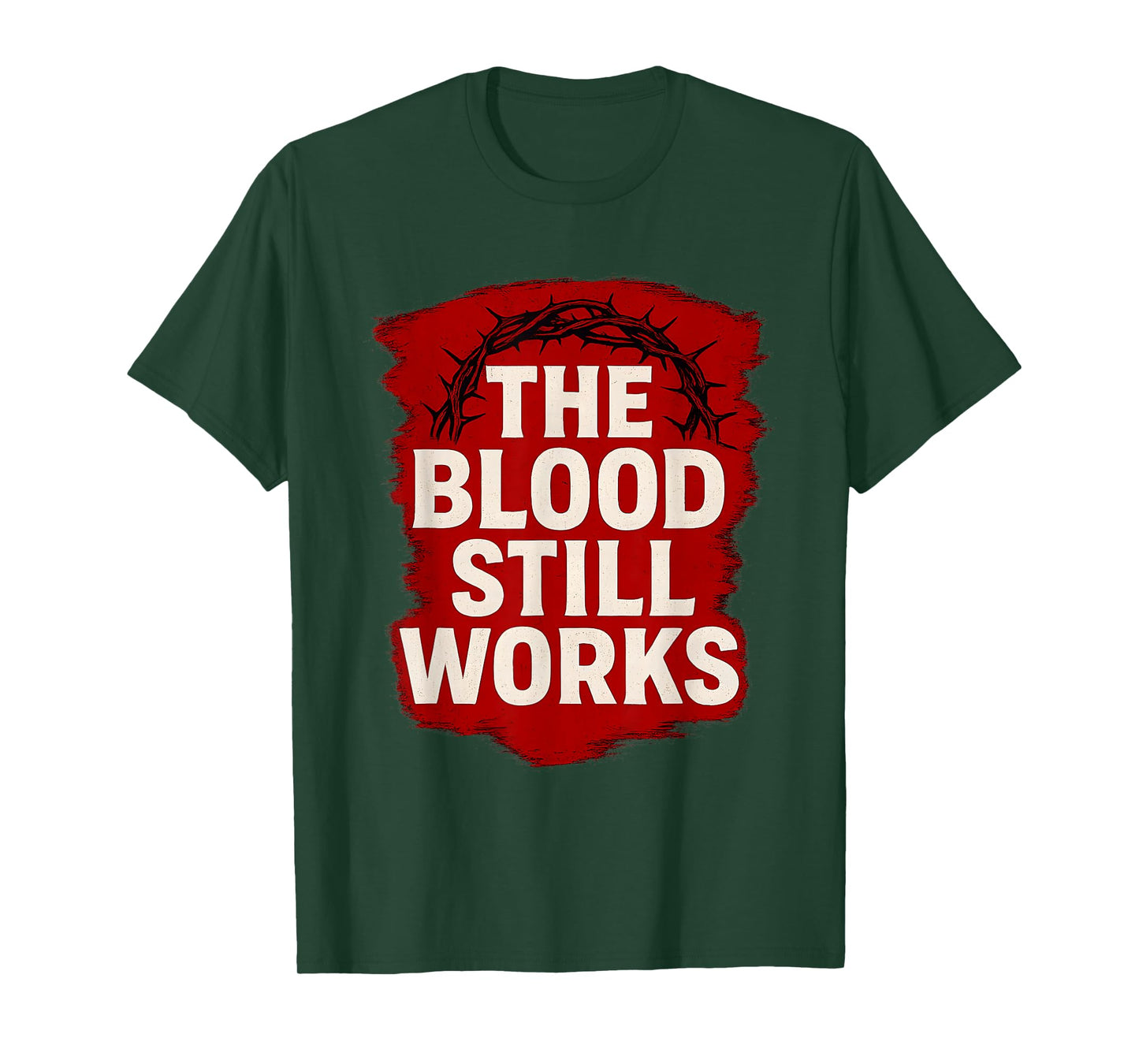 FAITHTEREST The Blood Still Works Jesus Christian T-Shirt