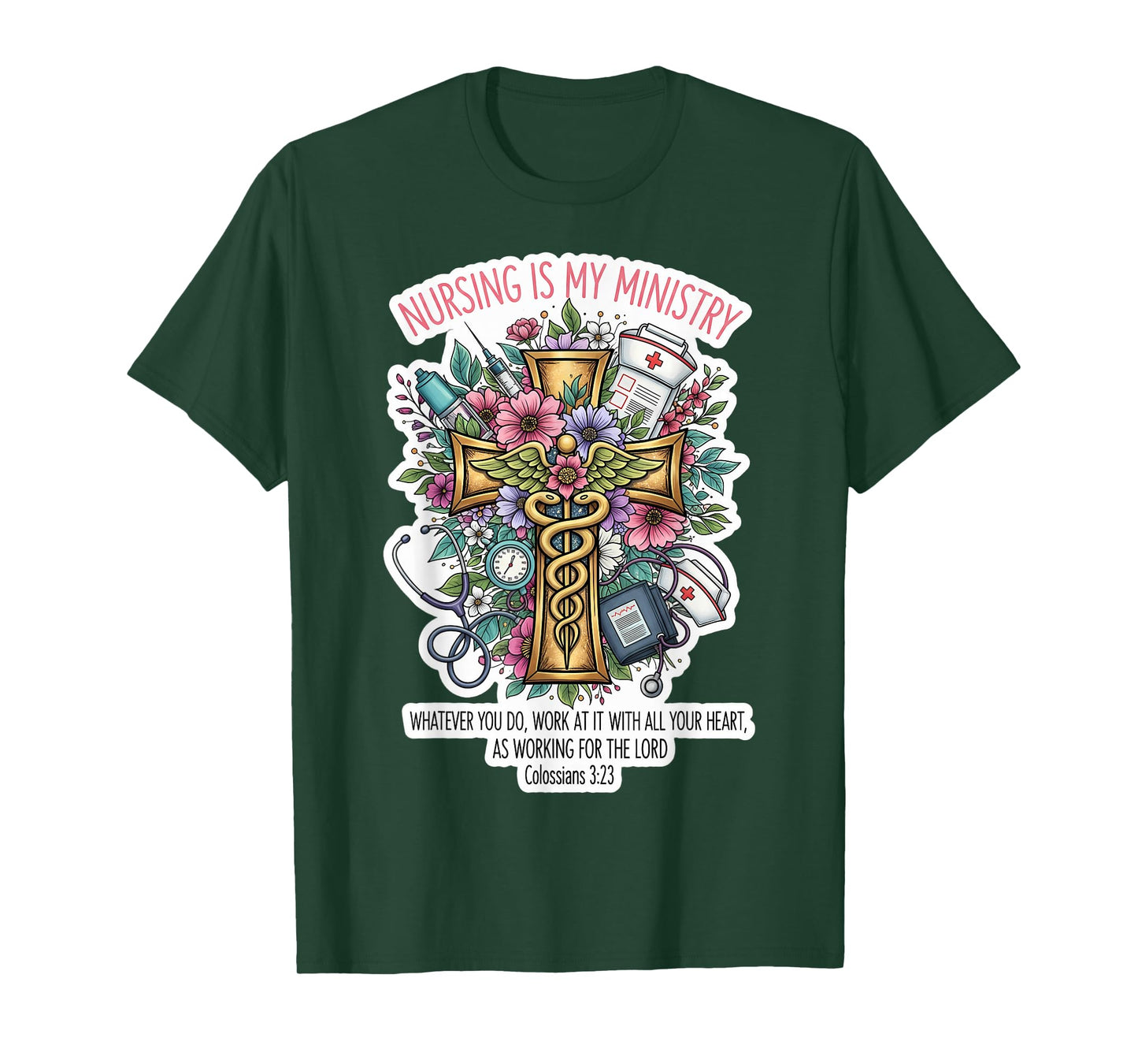 Christian Nurse Nursing is My Ministry Floral Bible Verse T-Shirt