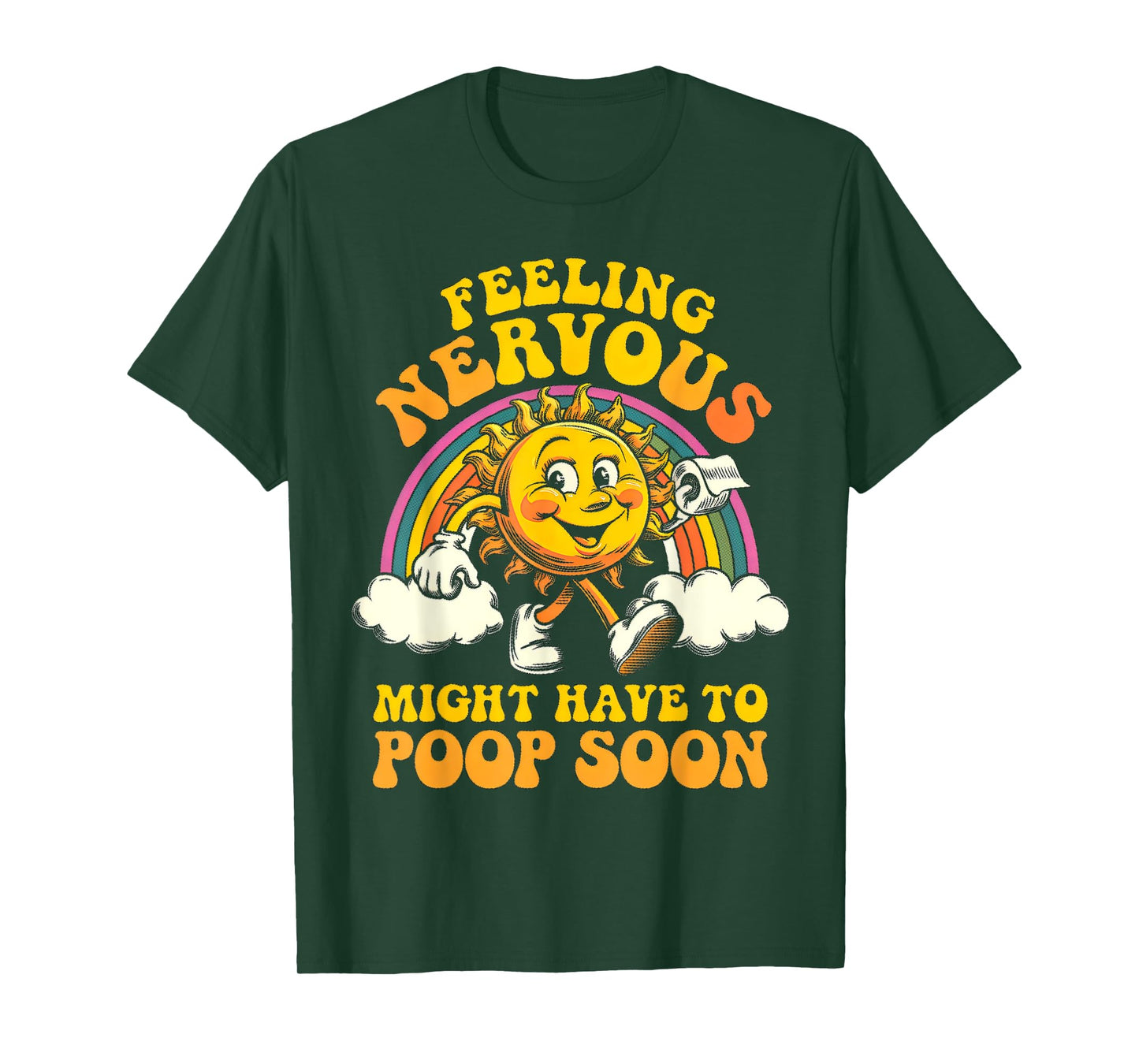 Feeling Nervous Have To Poop, Irritable Bowel Syndrome IBS T-Shirt
