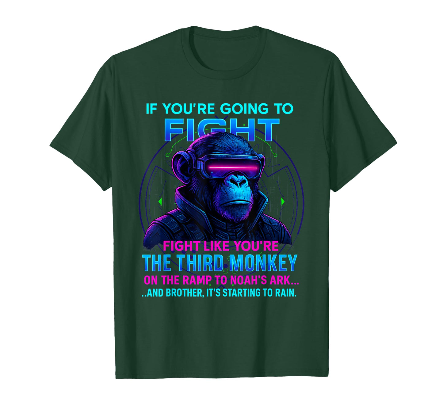 If You're Going to Fight Fight Like You're Third Monkey T-Shirt