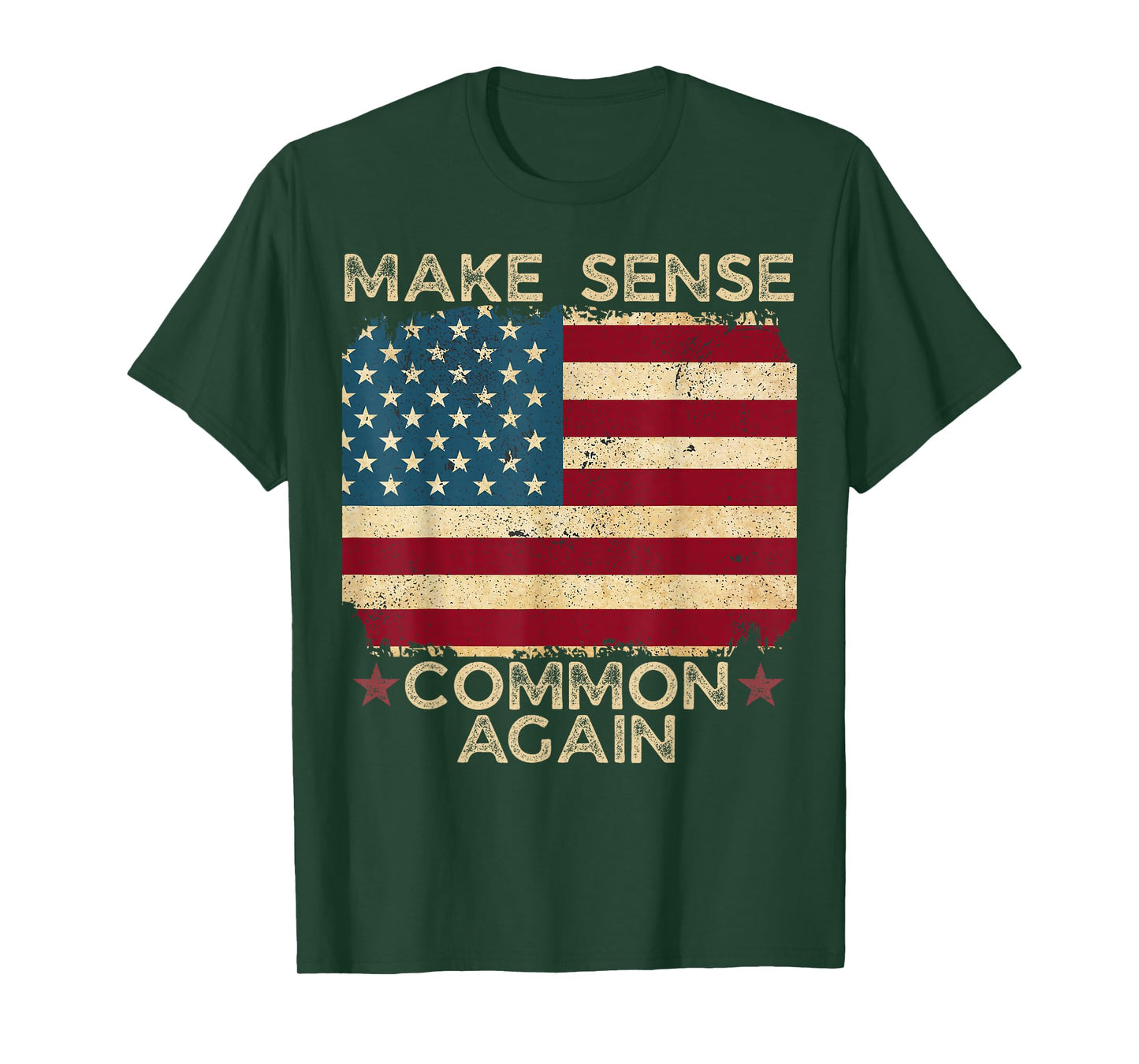 Make Sense Common Again Bold Political Sarcastic Quote T-Shirt