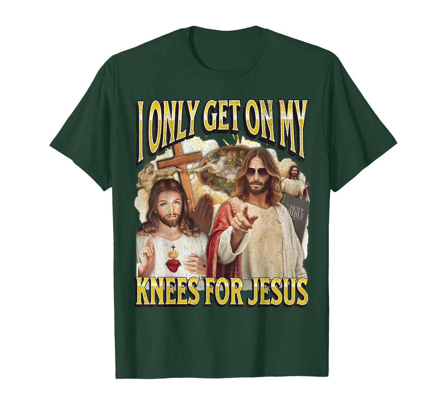 I Only Get On My Knees For Jesus Funny Offensive Adult Humor T-Shirt