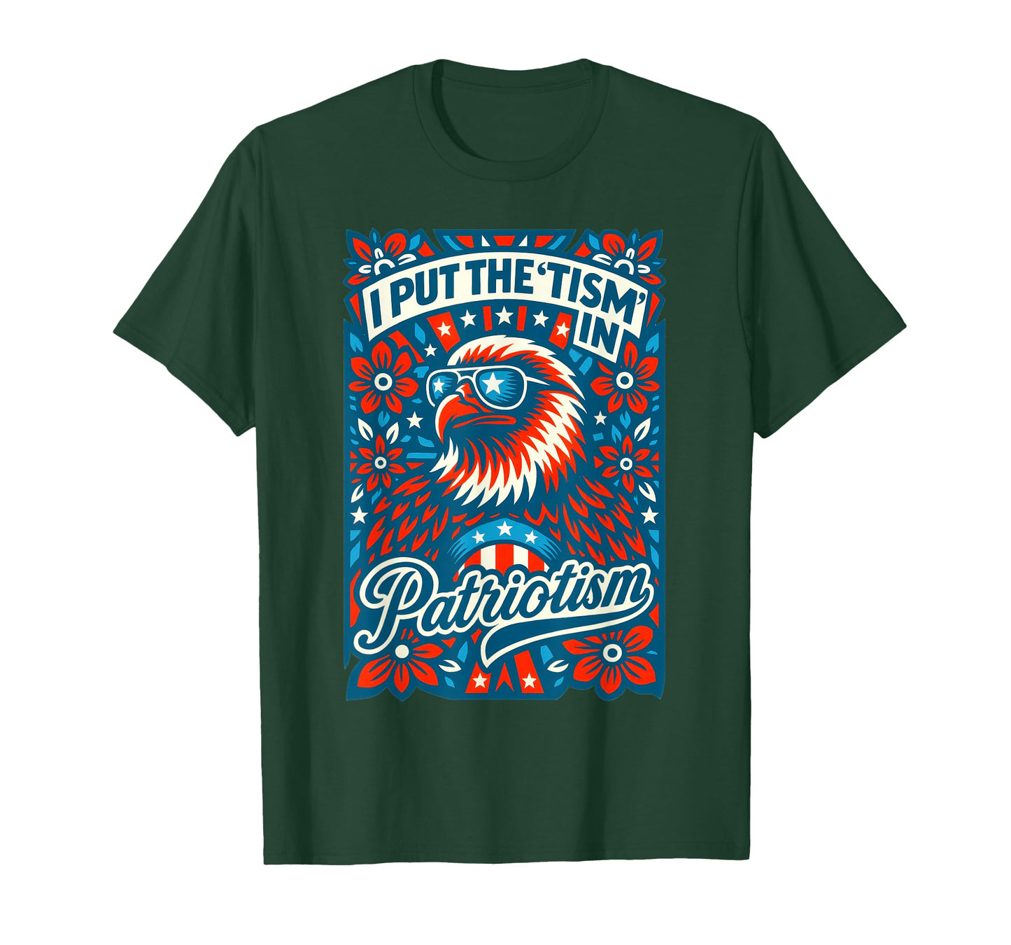 I Put The Tism in Patriotism Athletic American Bald Eagle T-Shirt