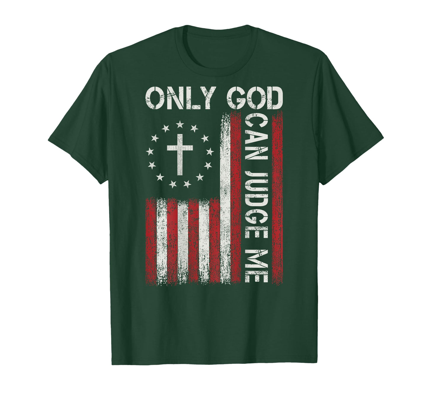 Only God Can Judge Me Jesus Christian Faith Cross Religious T-Shirt