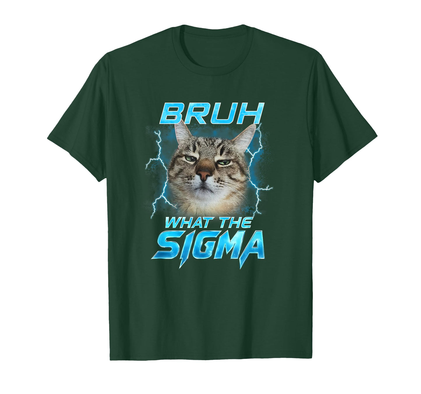 Bruh What The Sigma Funny Cats Lover Men Women Boy Girl Kids T-Shirt