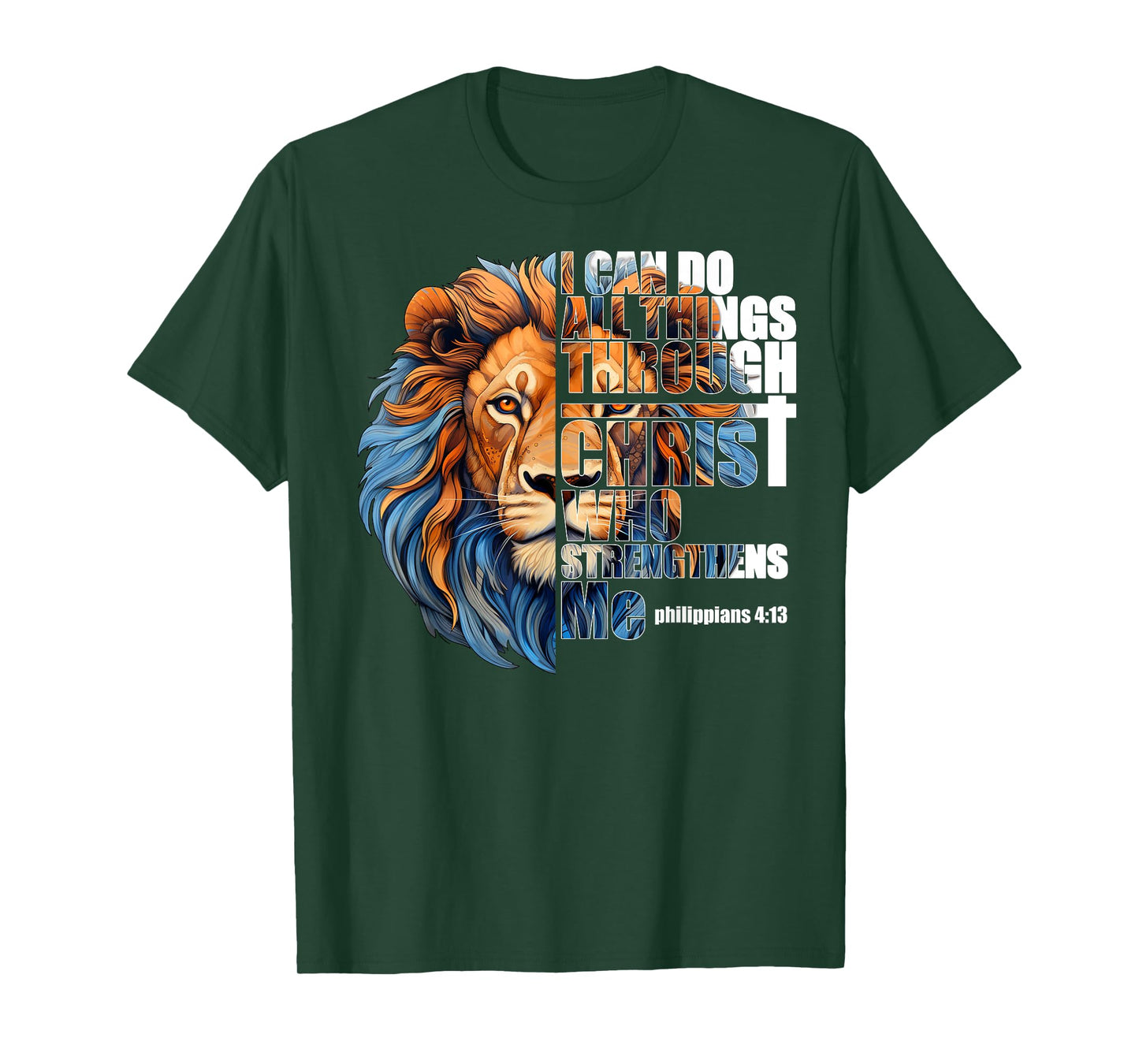 Christian I Can Do All Things Through Christ Lion faith T-Shirt