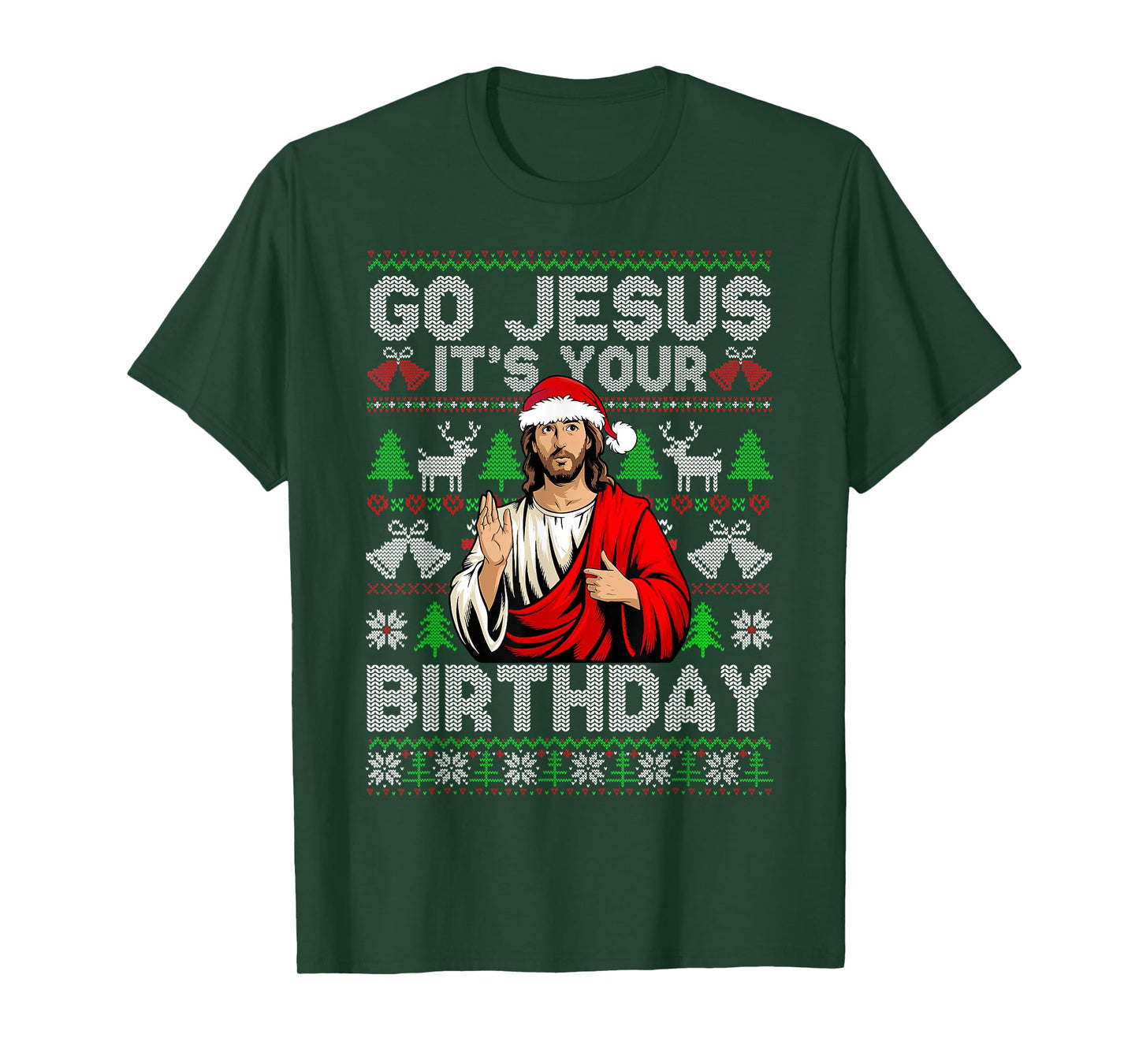 Go Jesus It's Your Birthday Ugly Christmas Sweater Funny T-Shirt