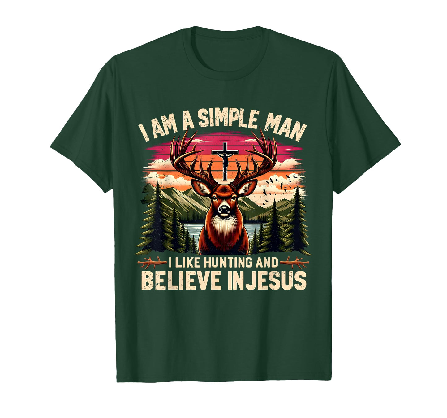 I Am a Simple Man Hunting and Believing in Jesus Design T-Shirt