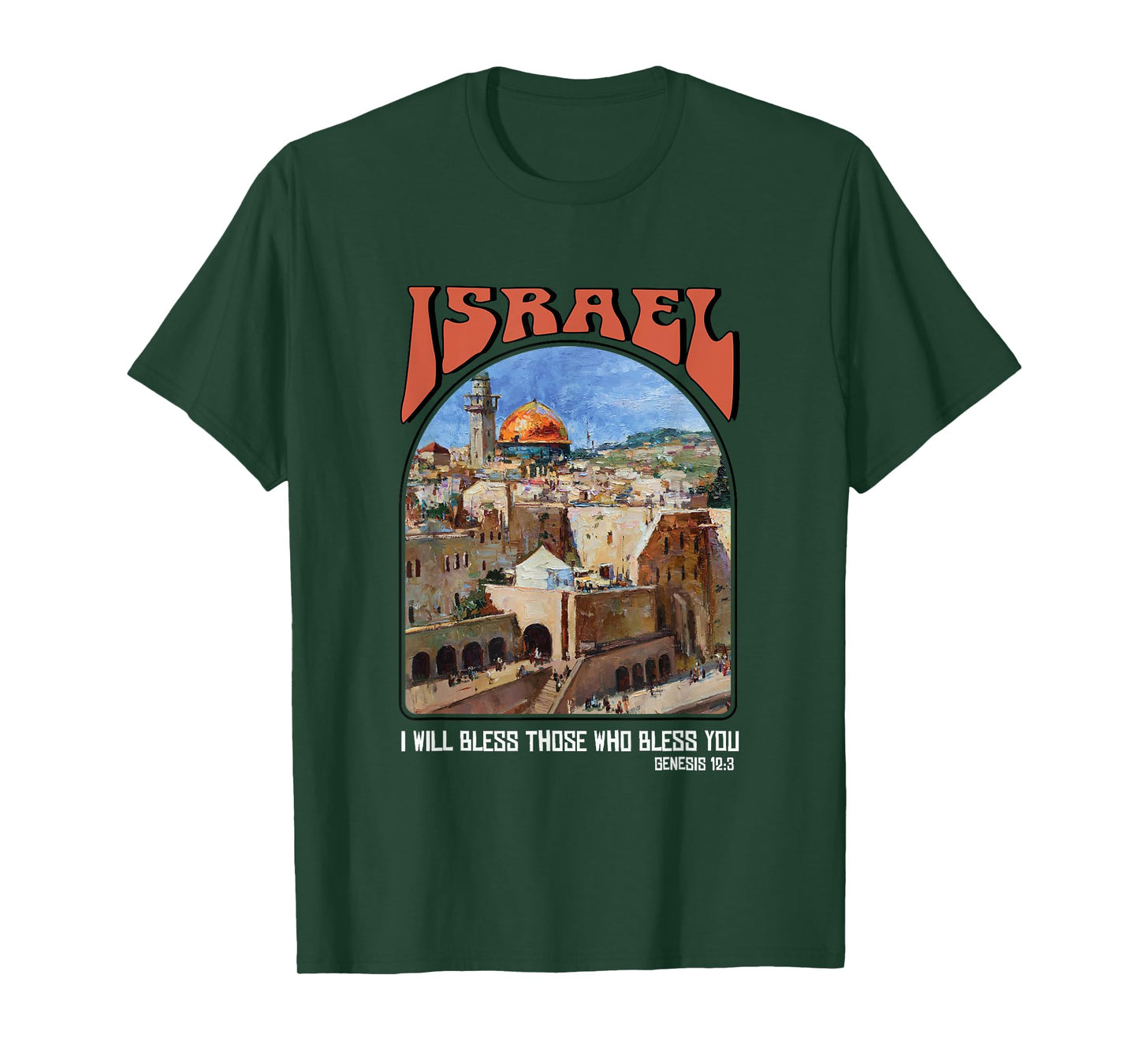 Israel Tee Genesis 12:3 Bible verse Shirt Israel Strong T-Shirt