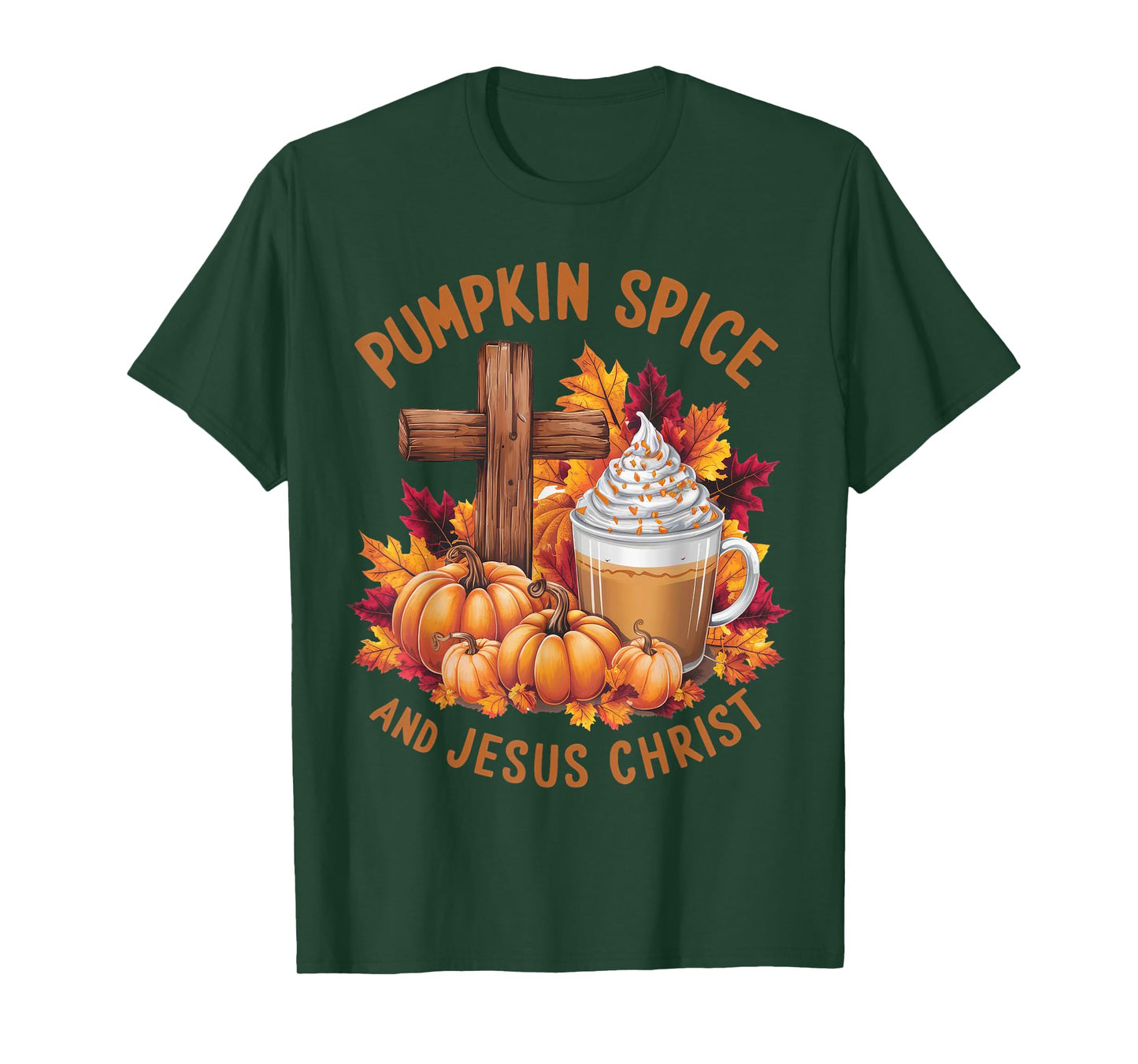Pumpkin Spice And Jesus Christ Funny Fall Christian T-Shirt