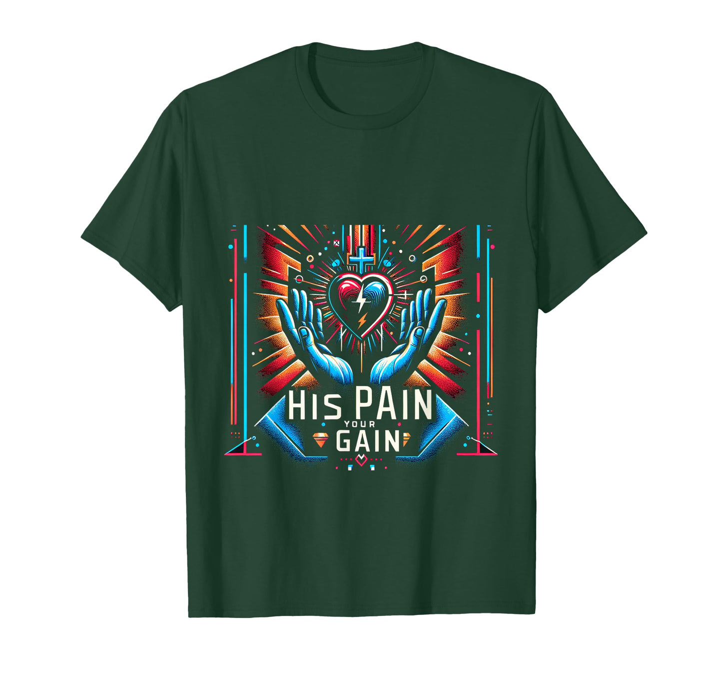 His Pain Your Gain Jesus Sacrifice Inspiration |||- T-Shirt
