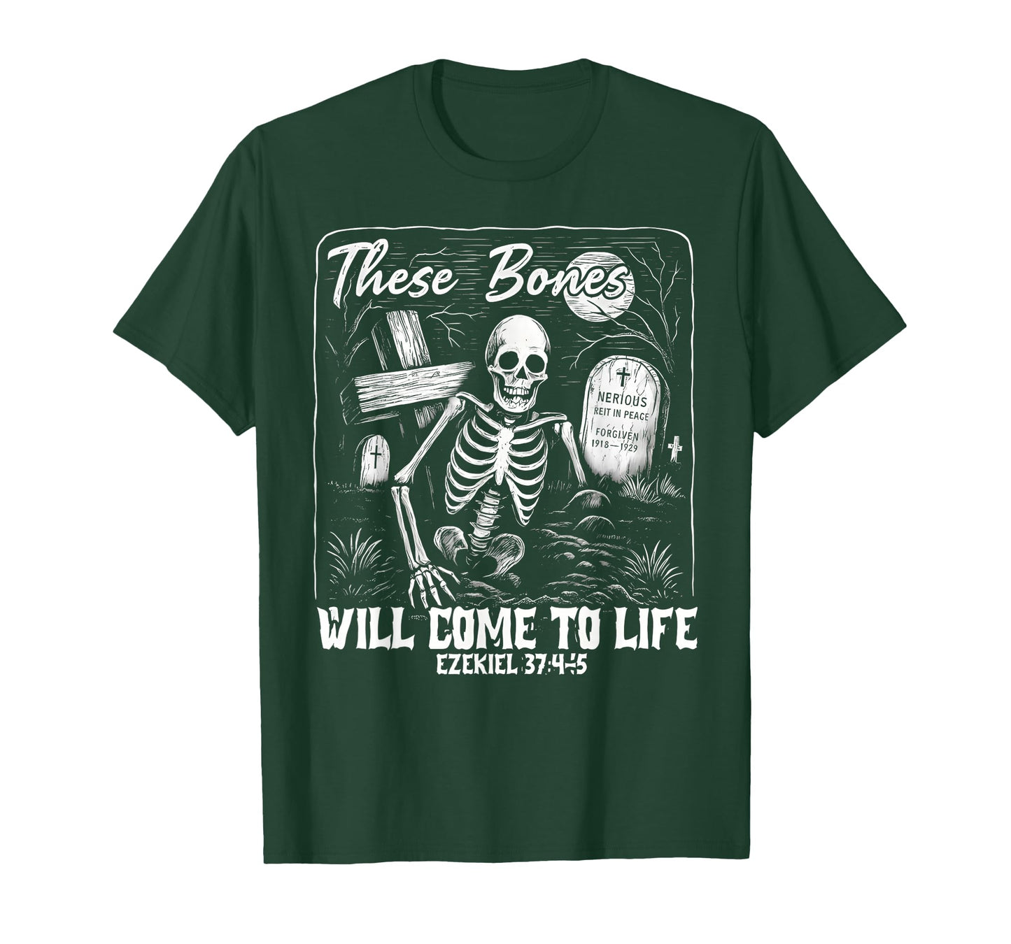 These Bones Will Come to Life Ezekiel 37-45 Bible Verse T-Shirt