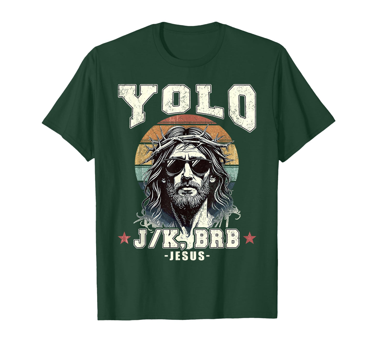 Yolo LOL JK BRB Jesus Christian T-Shirt