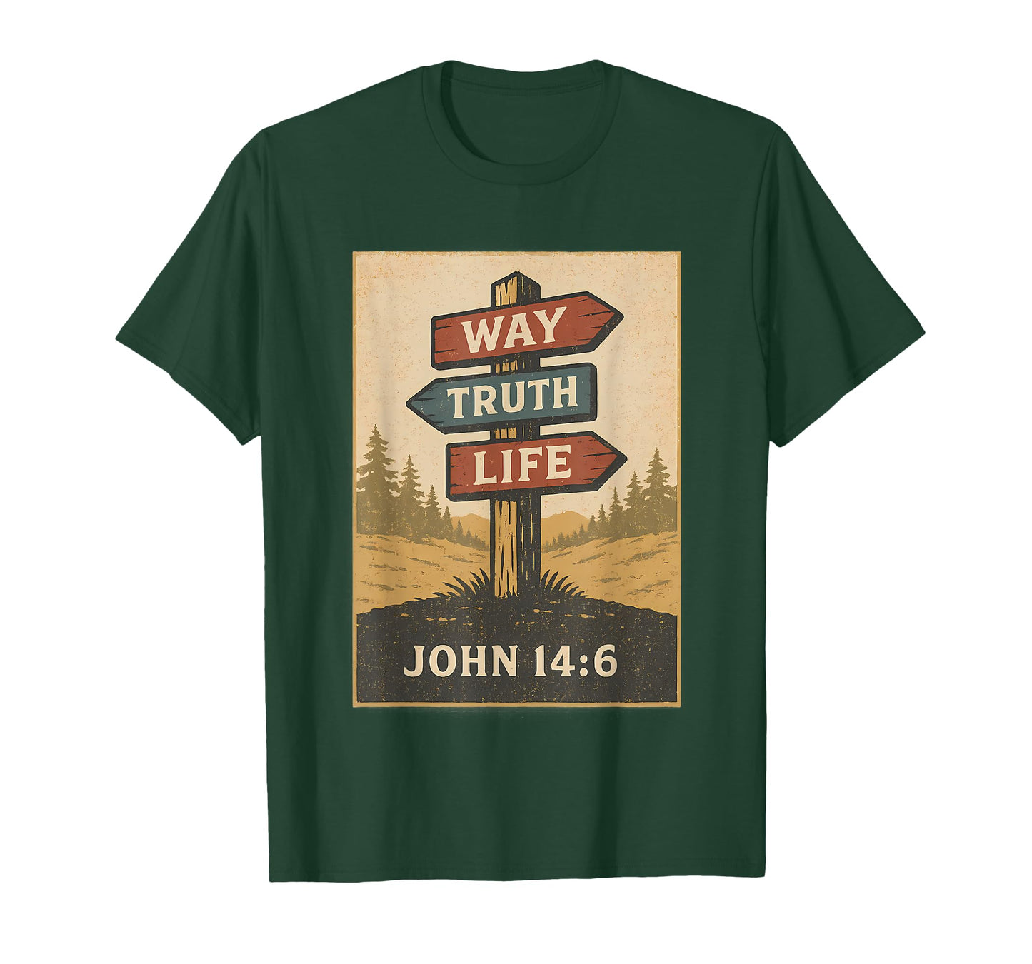 Way Truth Life John 14: 6 Bible Verse Christian T-Shirt