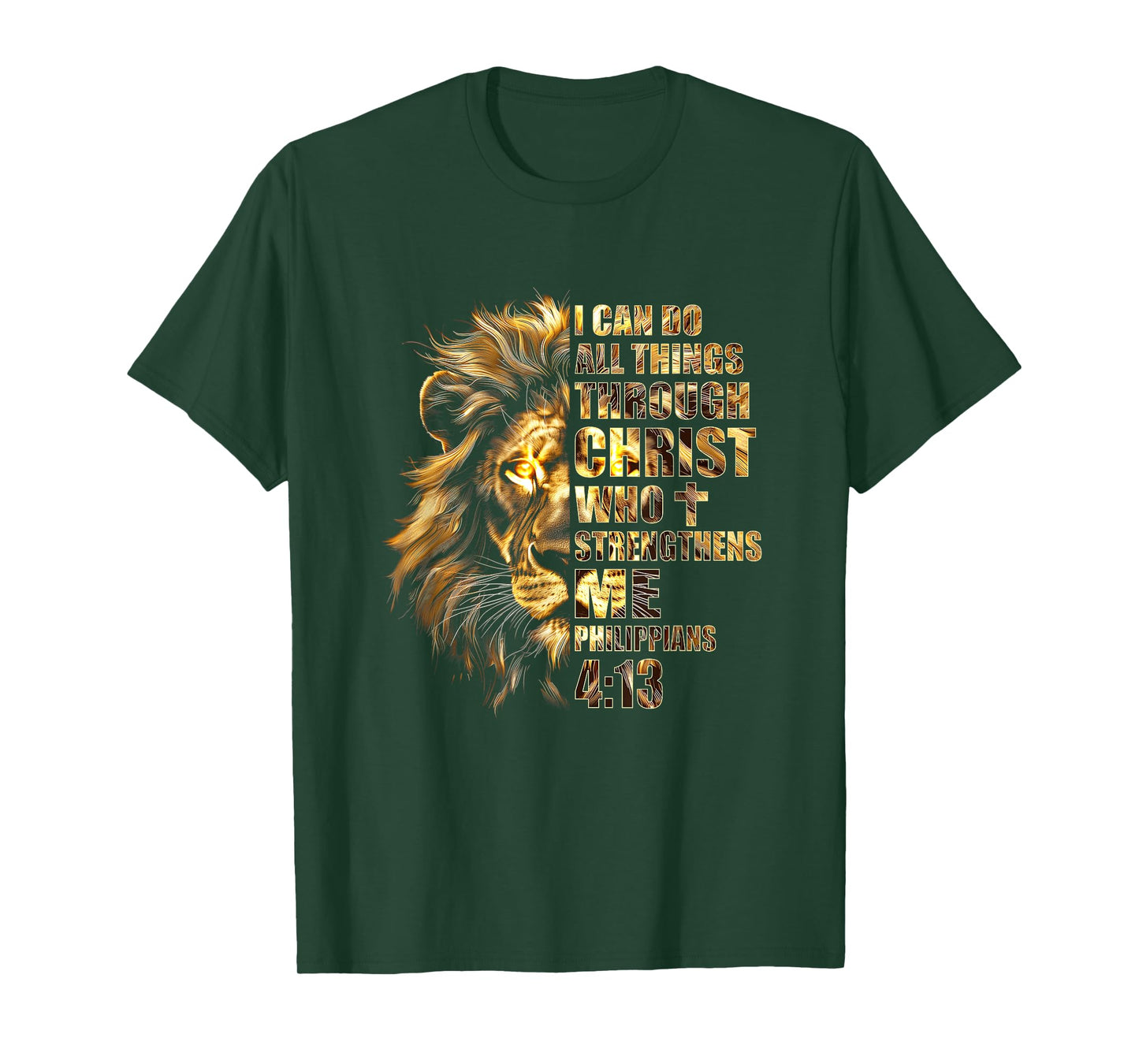 Christian I Can Do All Things Through Christ Lion Faith T-Shirt