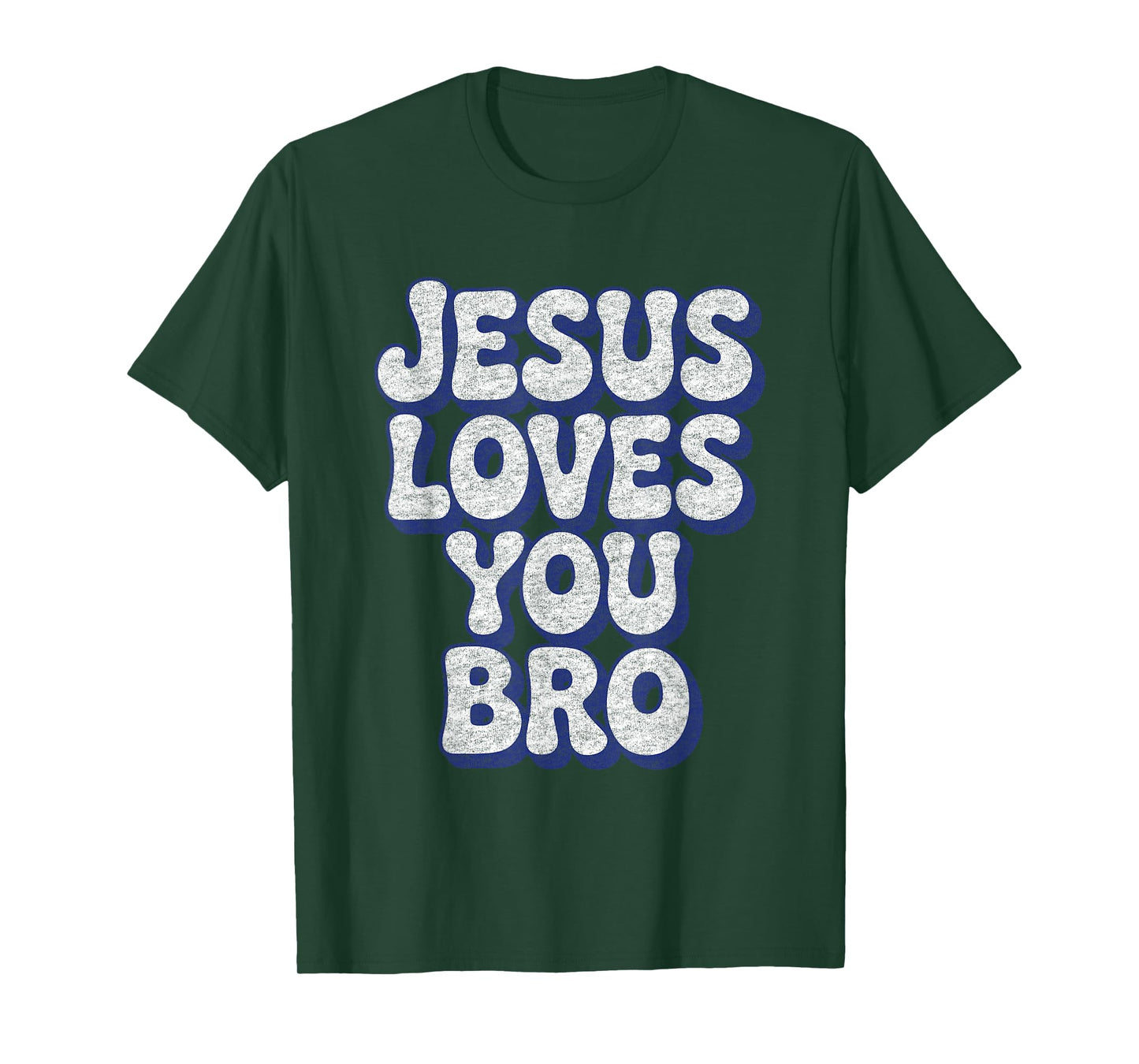 Jesus Loves You Bro Faith God Christian Believer Religious T-Shirt