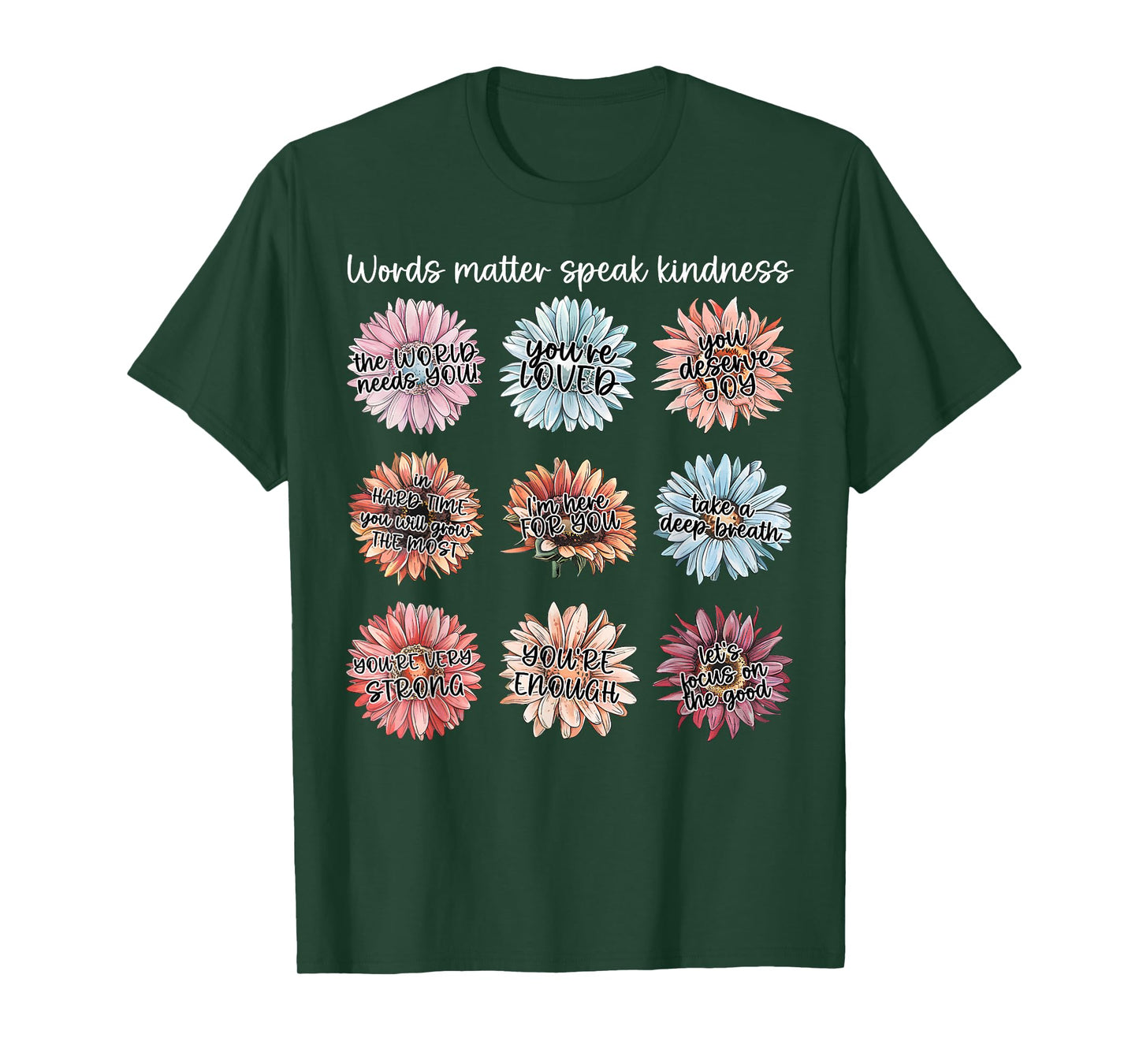 You Are Enough Words Matter Speak Kindness Positive Daisy T-Shirt