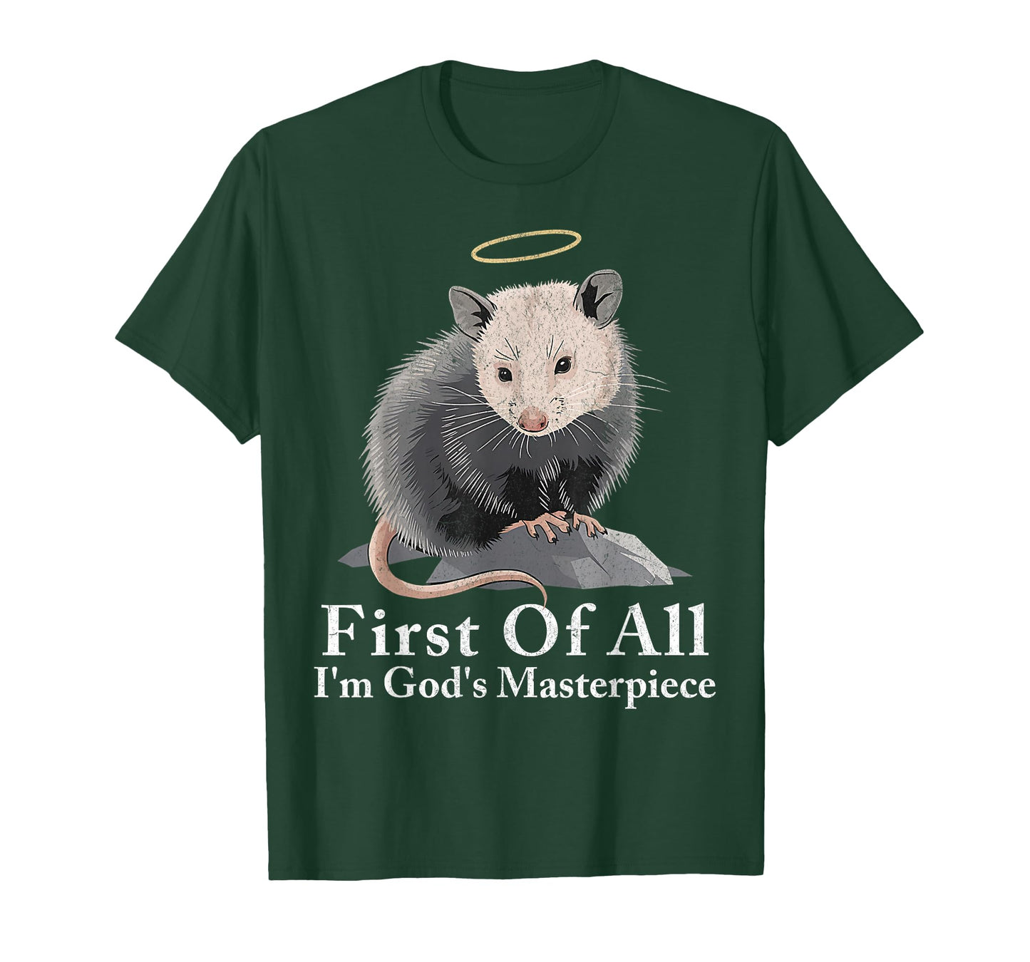 First Of All I'm God's Masterpiece Funny Opossum Possum T-Shirt