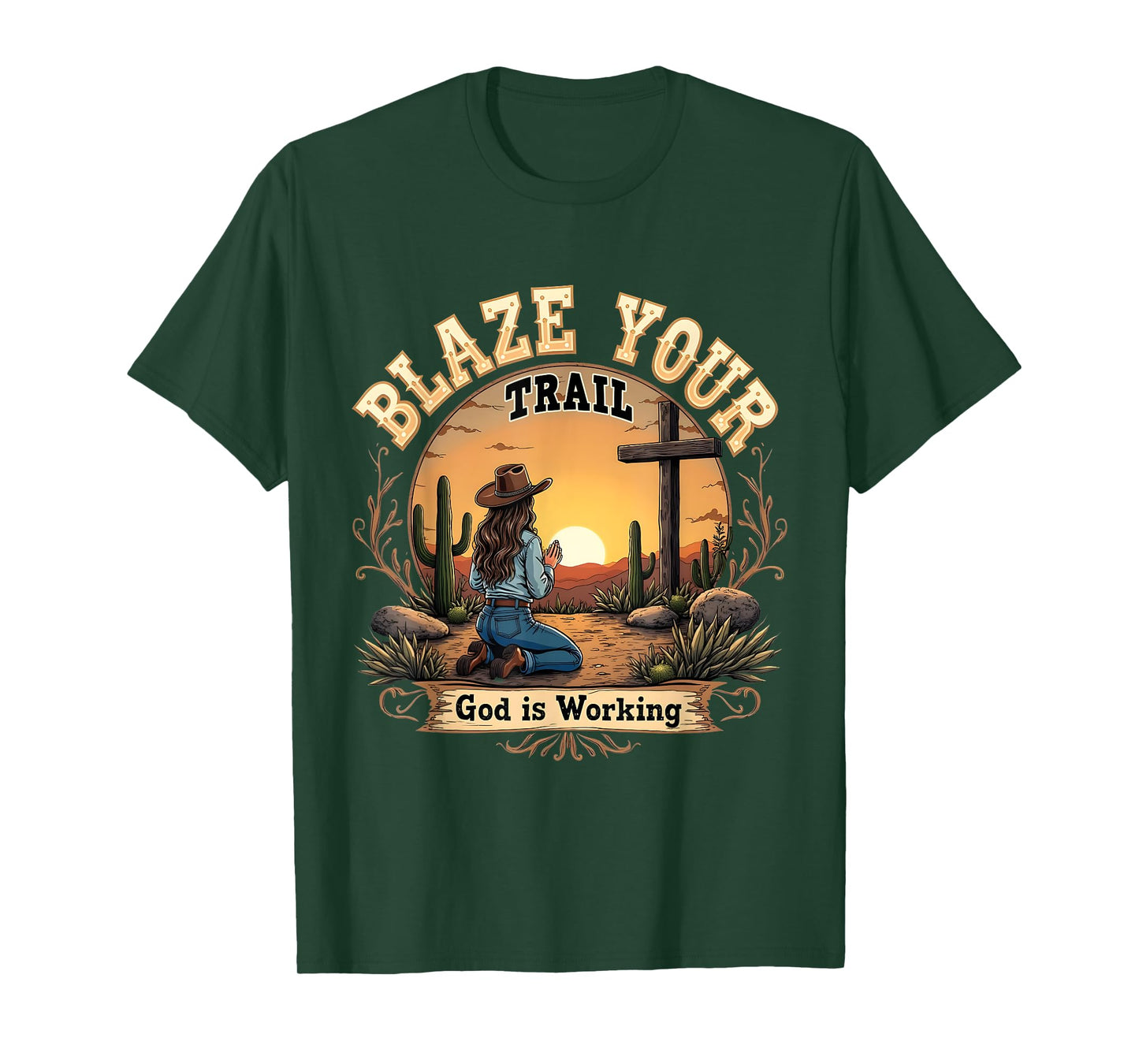Blaze Your Trail Faithful Cowgirl Praying Sunset Scene T-Shirt