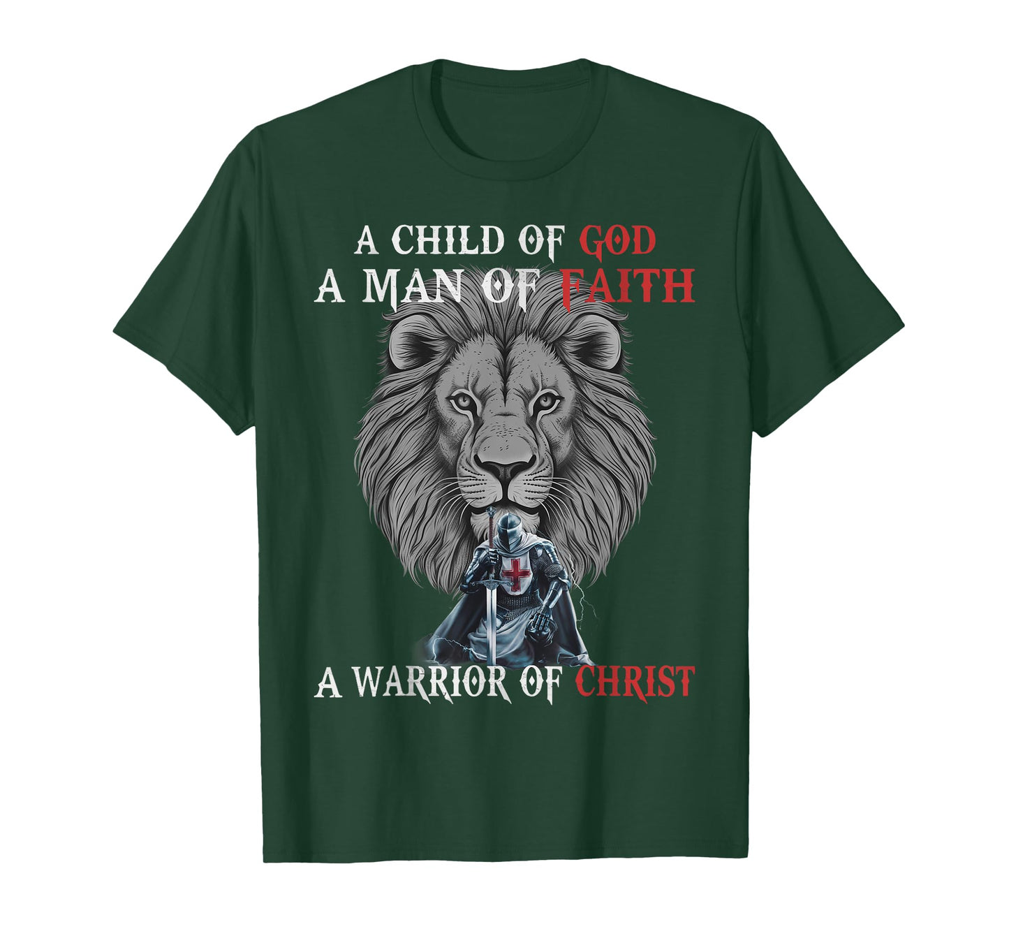 Knight Templar I Am A Man Of Faith A Warrior Of Christ Lion T-Shirt